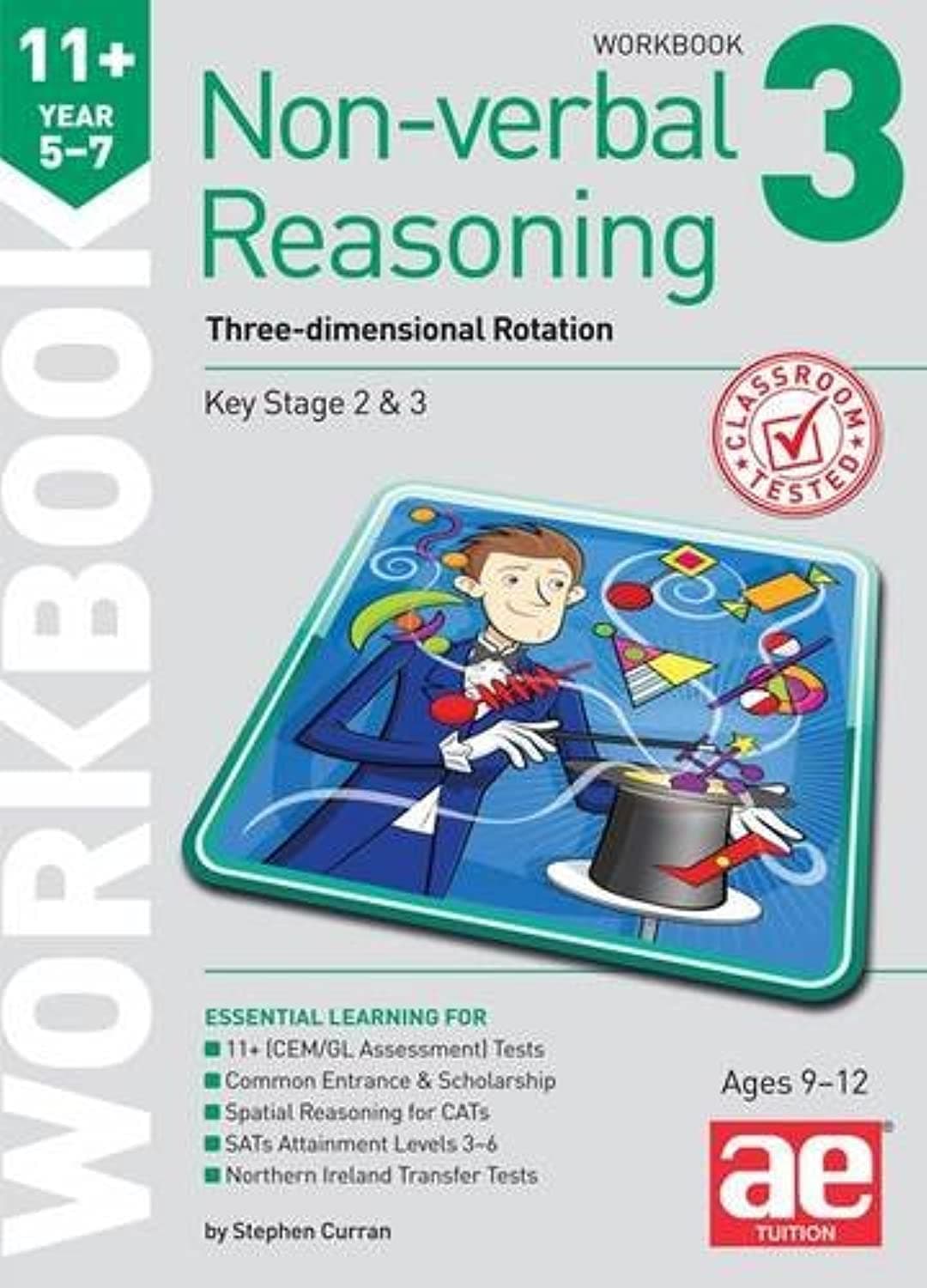 Stephen C. Curran11+ Non-verbal Reasoning Year 5-7 Workbook 3: Three-dimensional Rotation