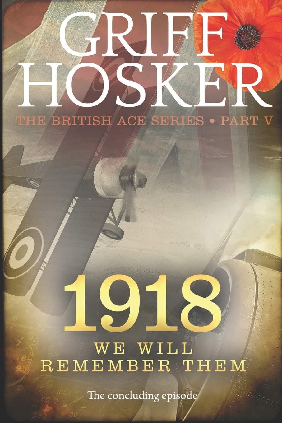 1918: We will remember them (British Ace Book 5)