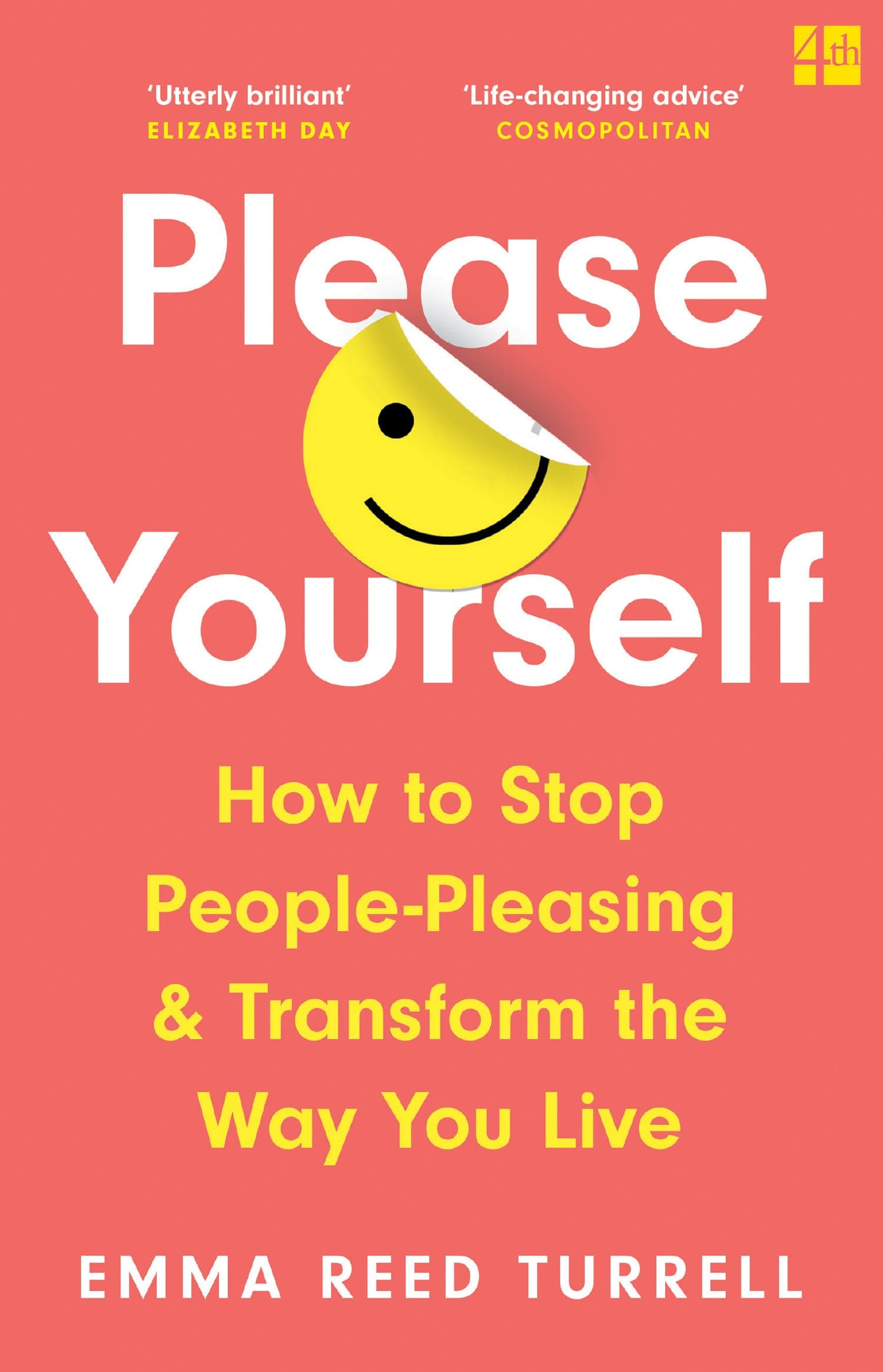 Please Yourself: How to Stop People-Pleasing and Transform the Way You Live