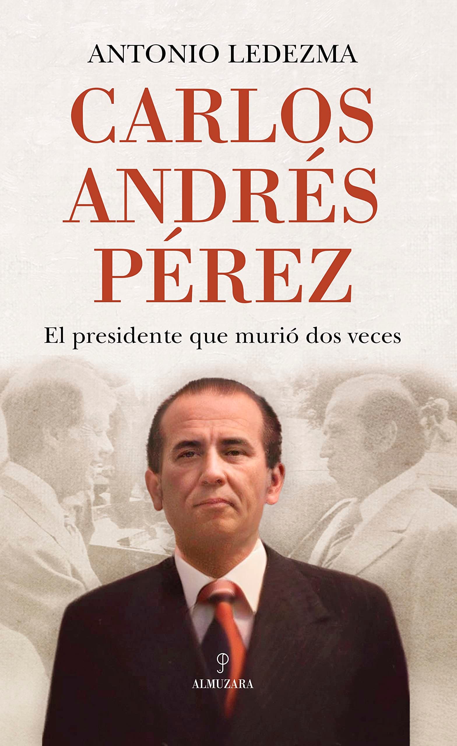 Carlos Andrés Pérez (Spanish Edition)