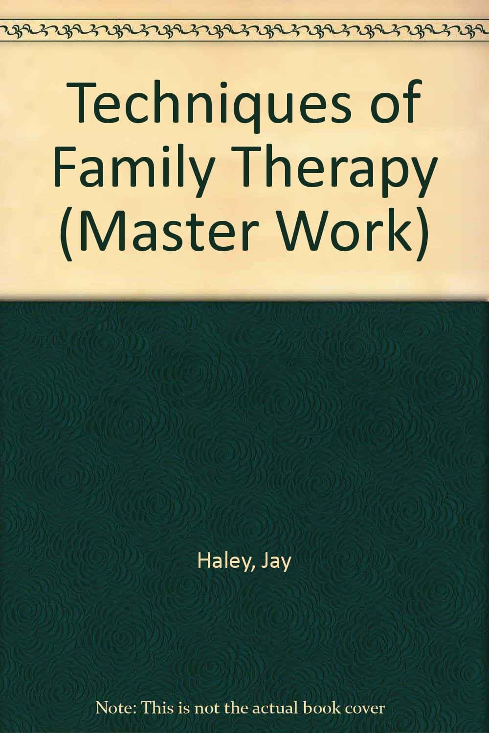 Techniques of Family Therapy