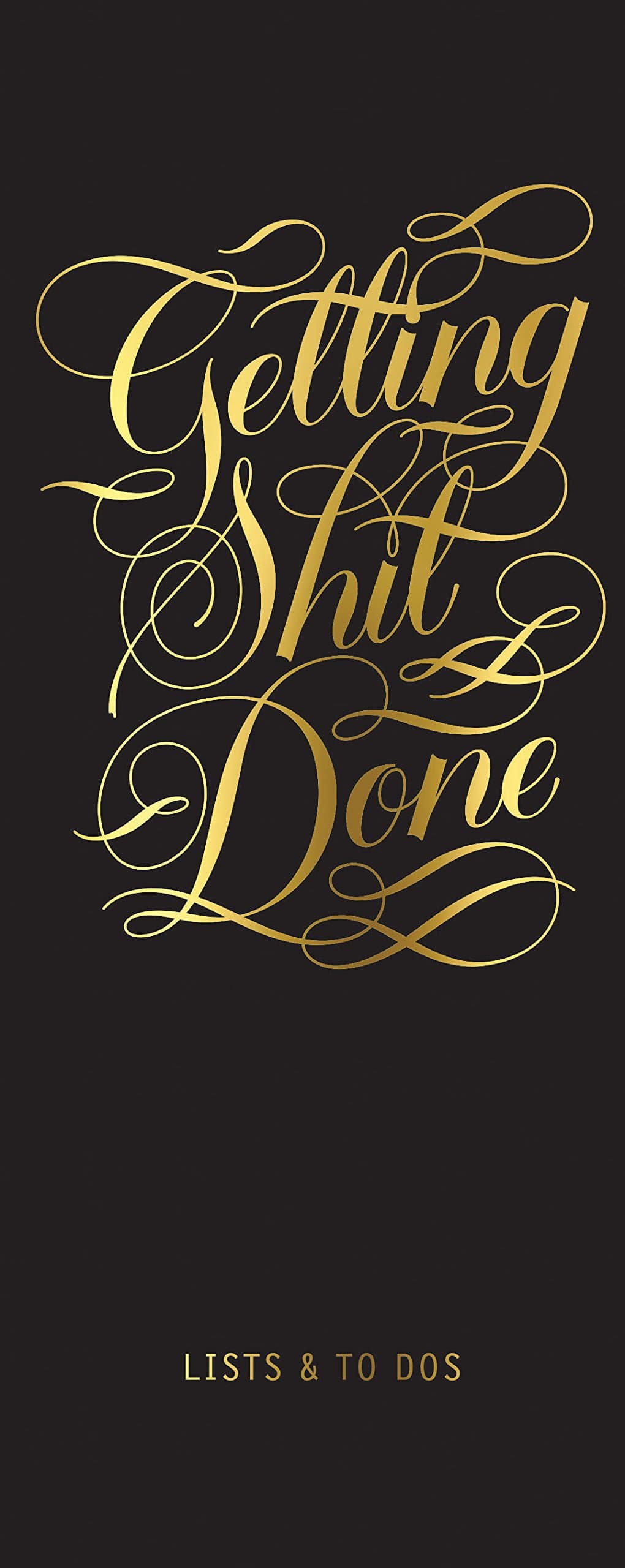 Getting Shit Done List Ledger (Calligraphuck)