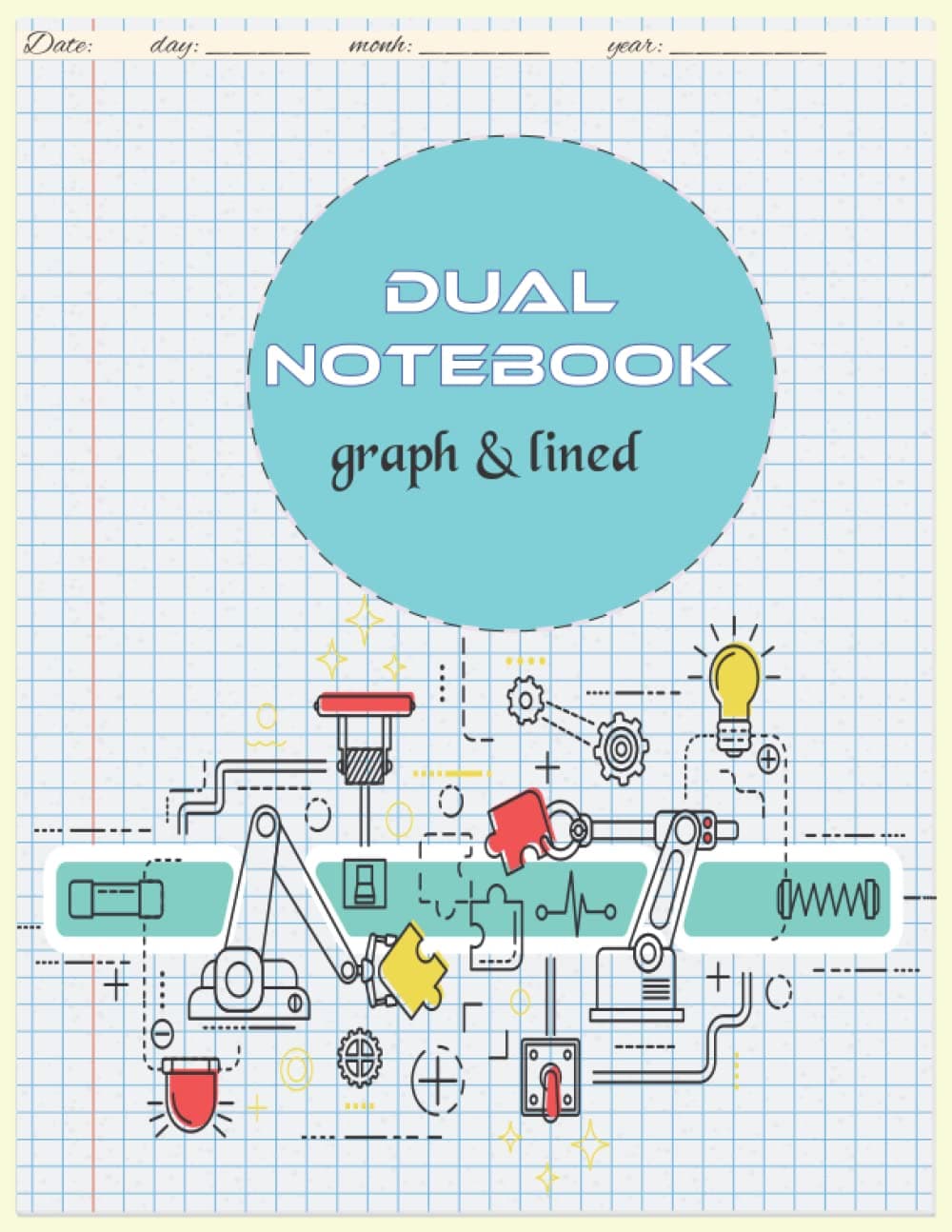 Dual Notebook: Graph & Lined paper notebook for students, teachers, engineers, mathematicians| 8,5 x 11 / 200 pages