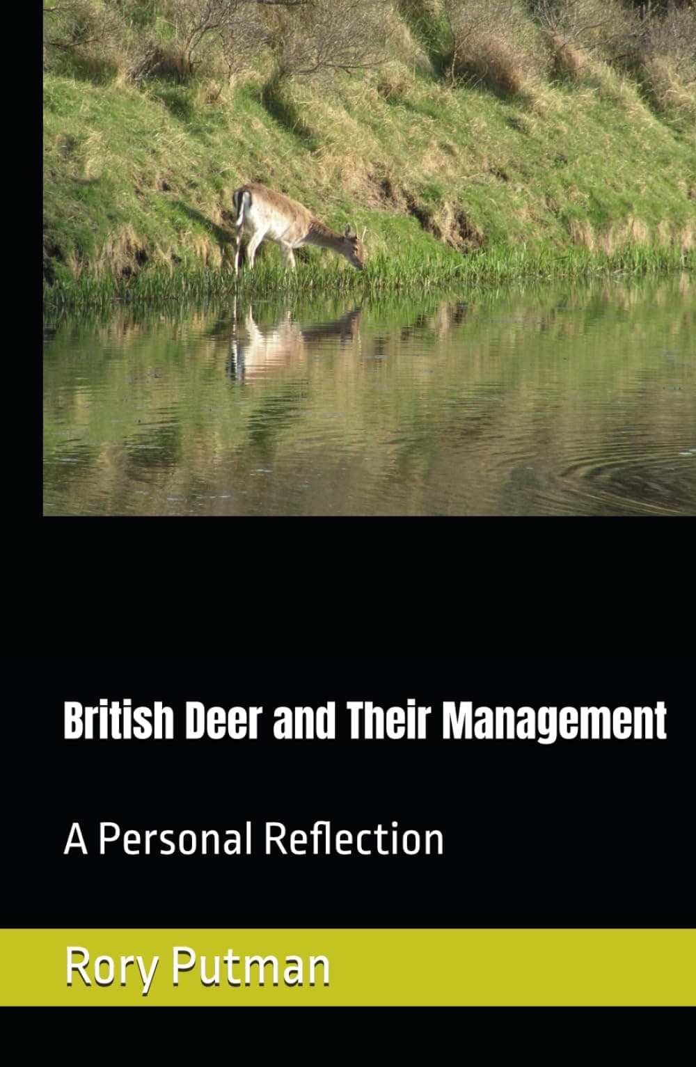 British Deer and Their Management: A Personal Reflection
