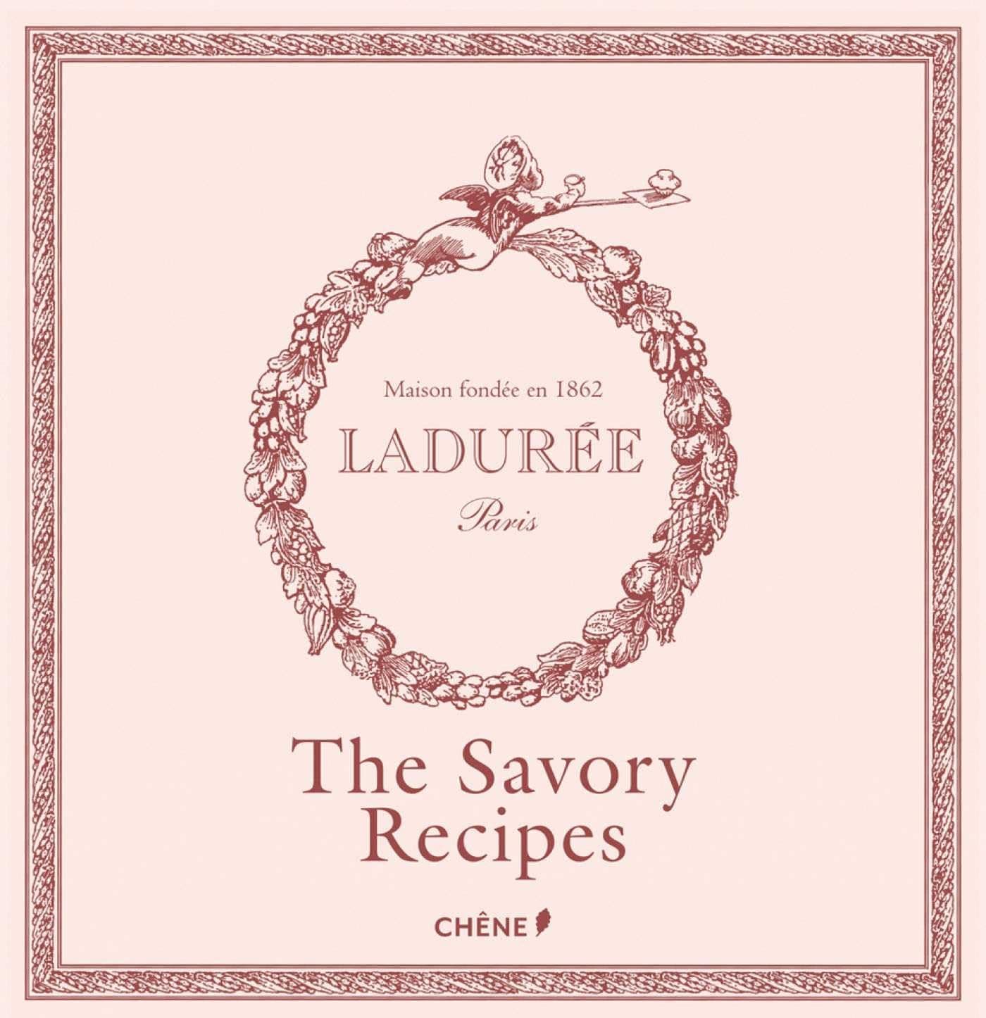 Laduree: The Savory Recipes