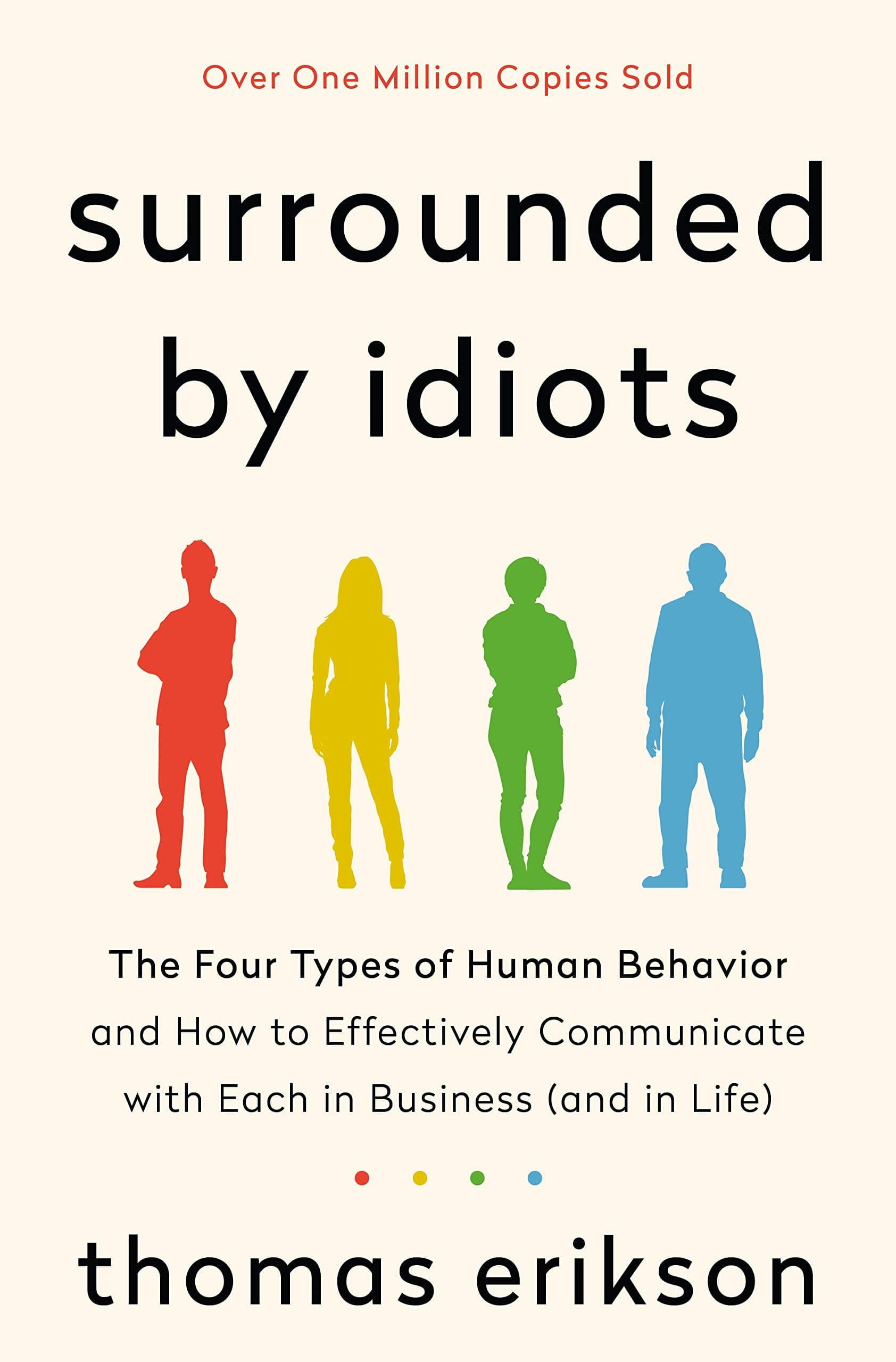 St. Martin's Essentials Surrounded by Idiots: The Four Types of Human Behavior and How to Effectively Communicate with Each in Business (and in Life)