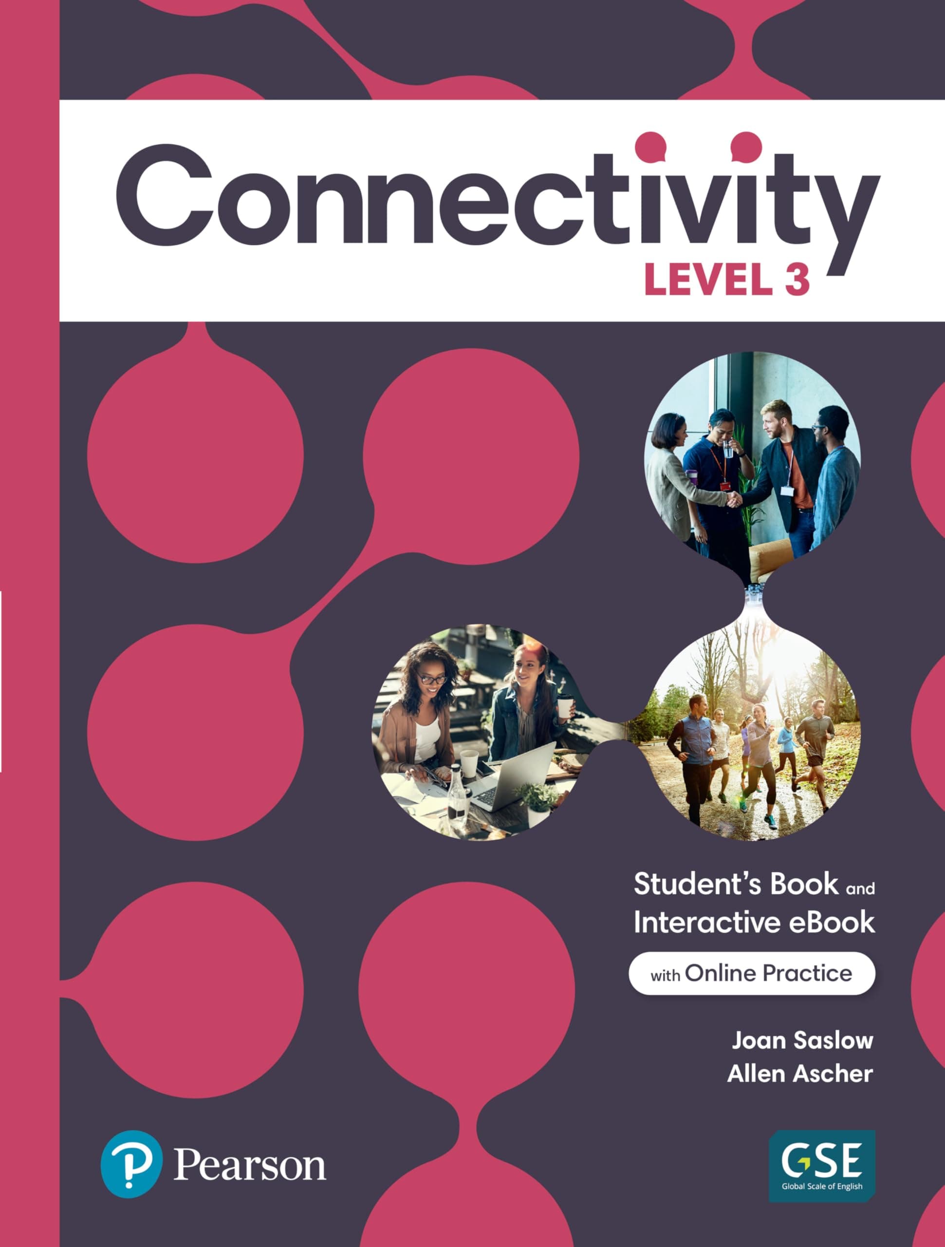 Connectivity Level 3 Student's Book & Interactive Student's eBook with Online Practice, Digital Resources and App