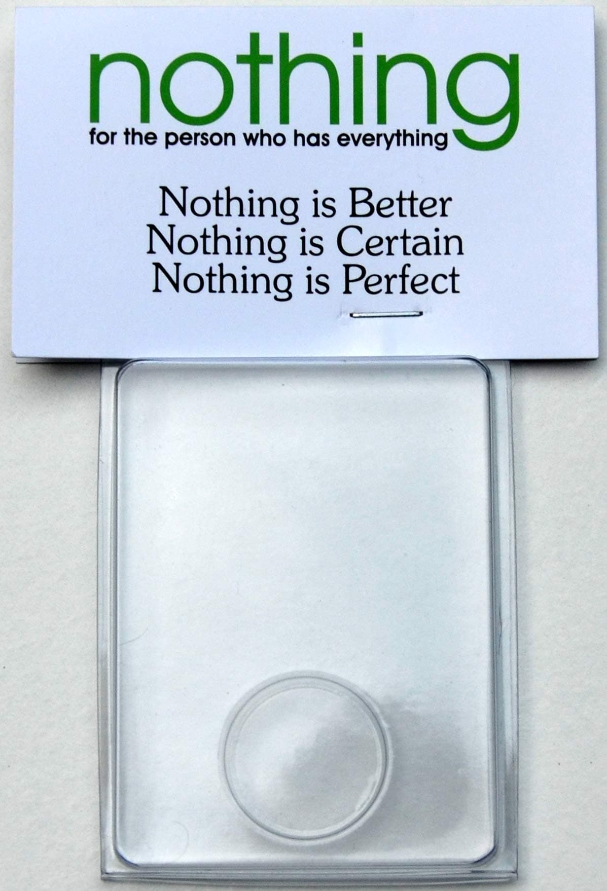 Nothing the gift of Nothing