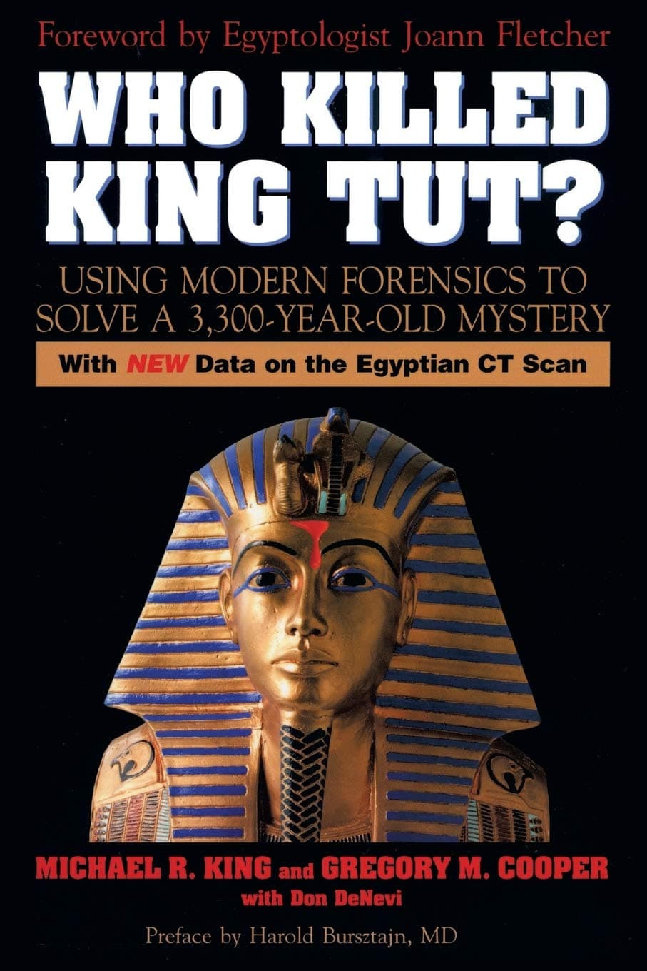 Michael R. KingWho Killed King Tut?: Using Modern Forensics to Solve a 3,300-year-old Mystery