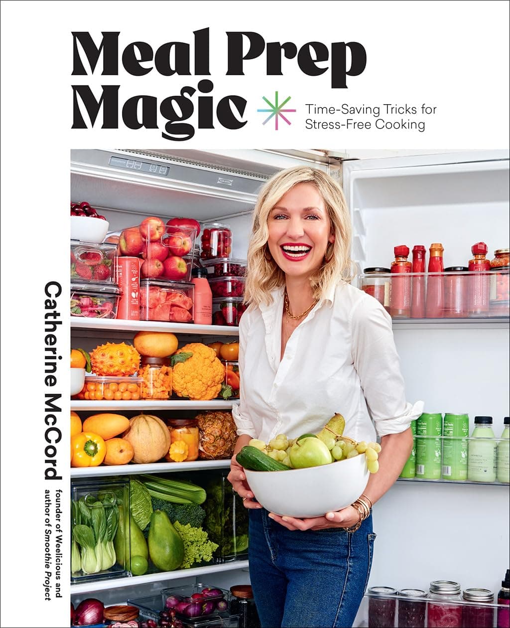 Meal Prep Magic: Time-Saving Tricks for Stress-Free Cooking, A Weel