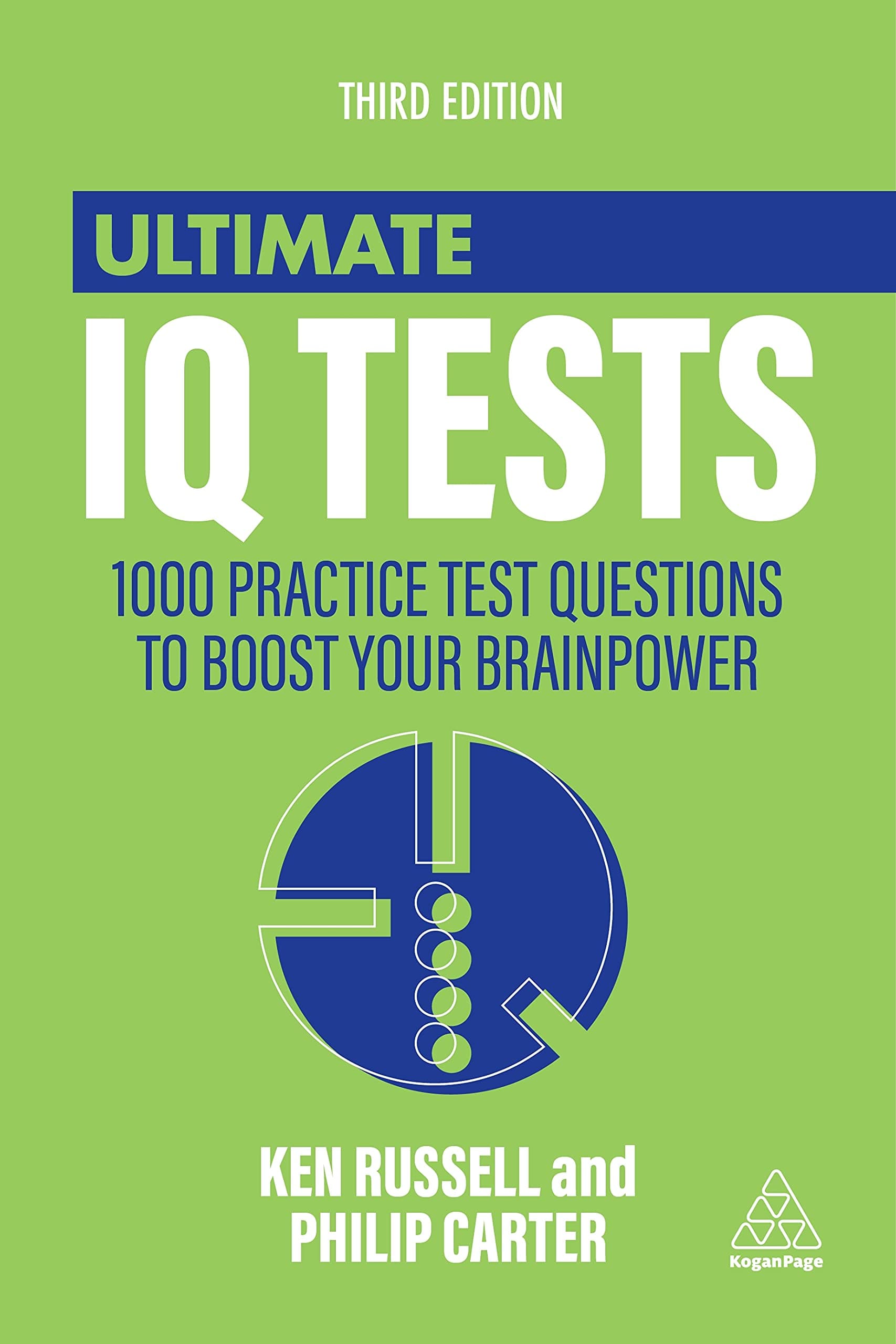 Ultimate IQ Tests: 1000 Practice Test Questions to Boost Your Brainpower (Ultimate Series)