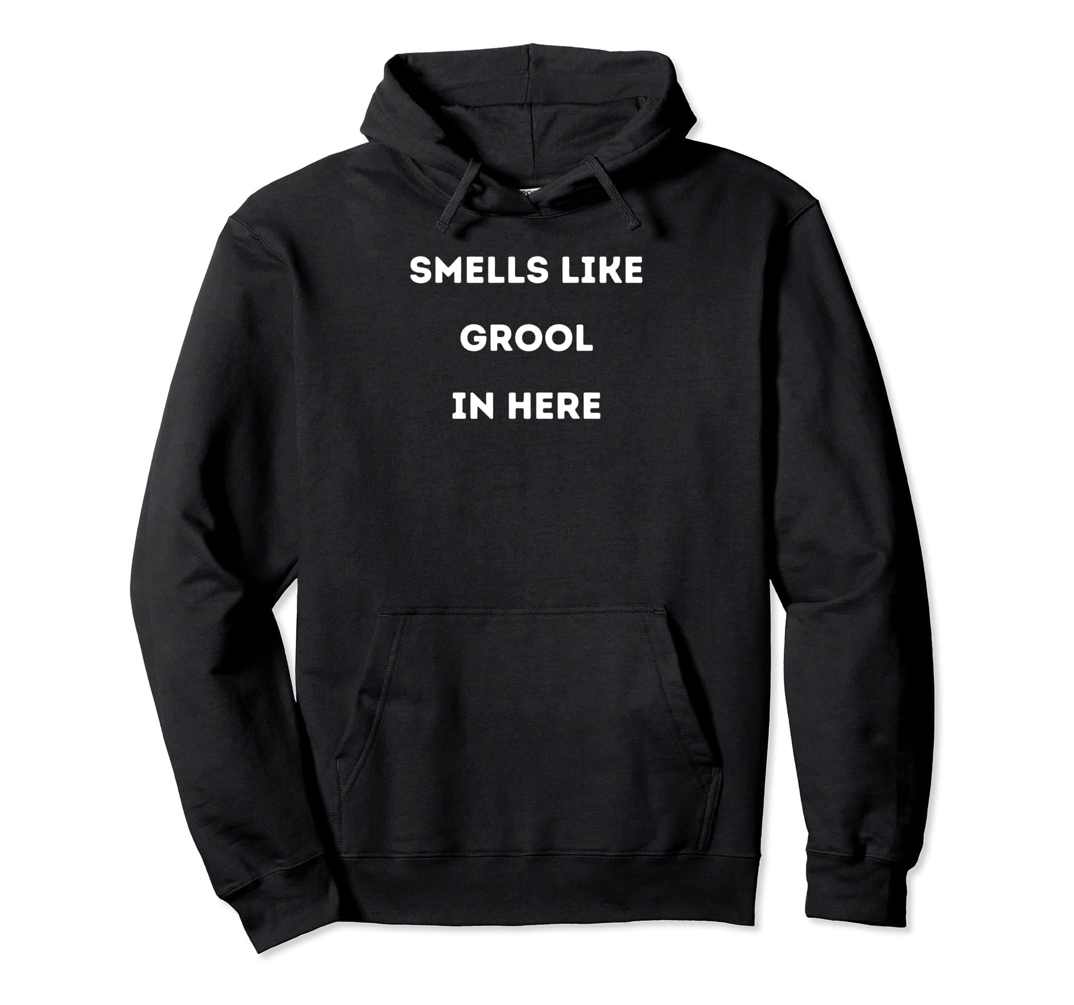 Smells like grool in here Pullover Hoodie