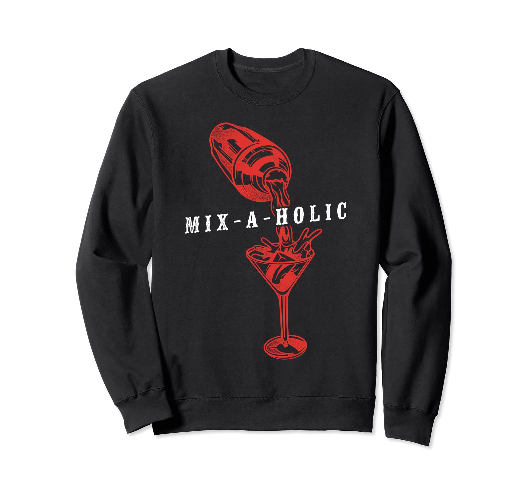 Bartender Mixologist Mix-A-Holic Sweatshirt