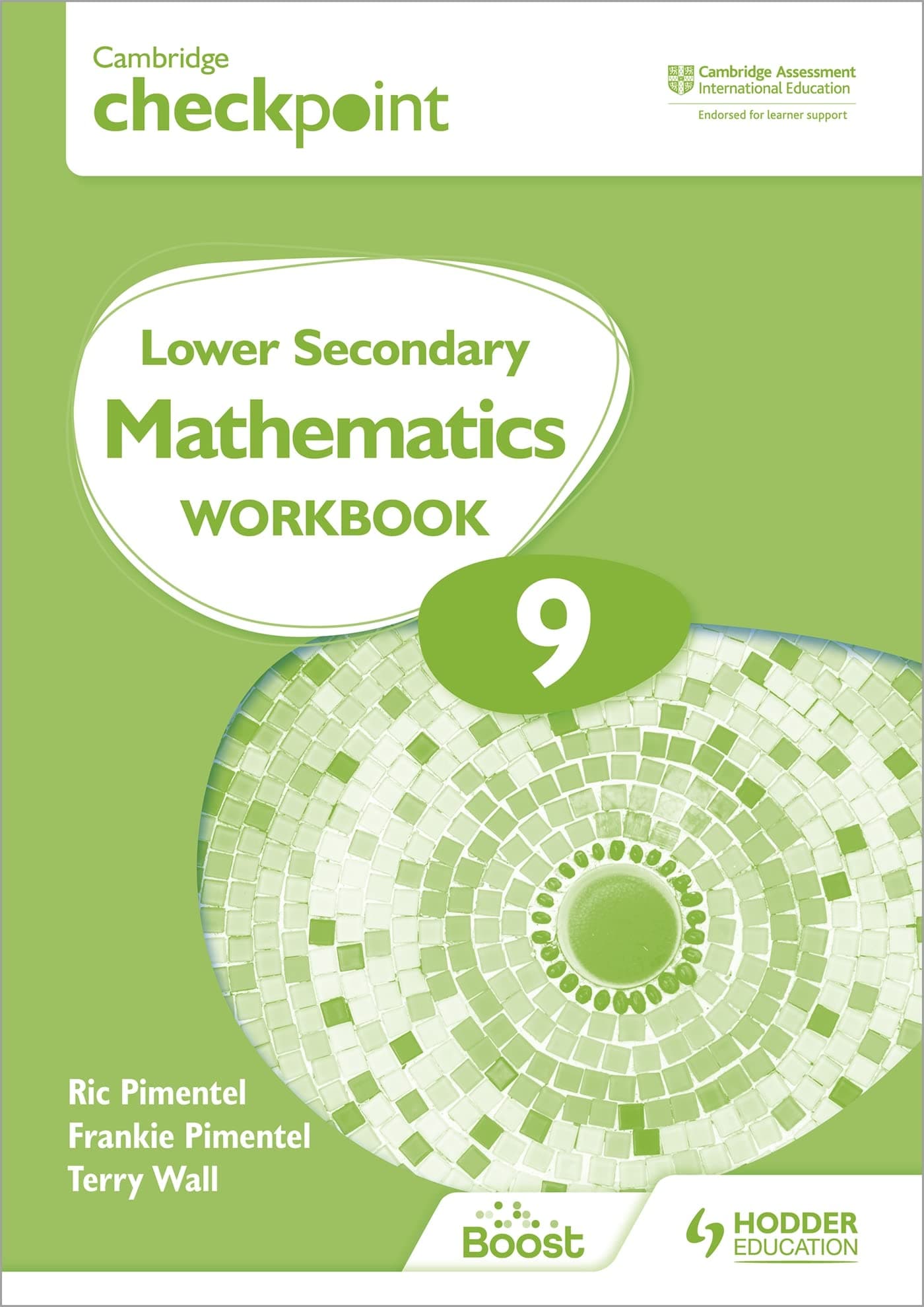 Hodder Education Cambridge checkpoint lower secondary mathematics workbook 9: second edition