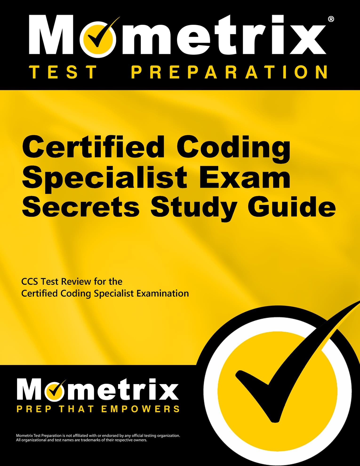 Certified Coding Specialist Exam Secrets Study Guide: CCS Review and Practice Test for the AHIMA Certified Coding Specialist Examination