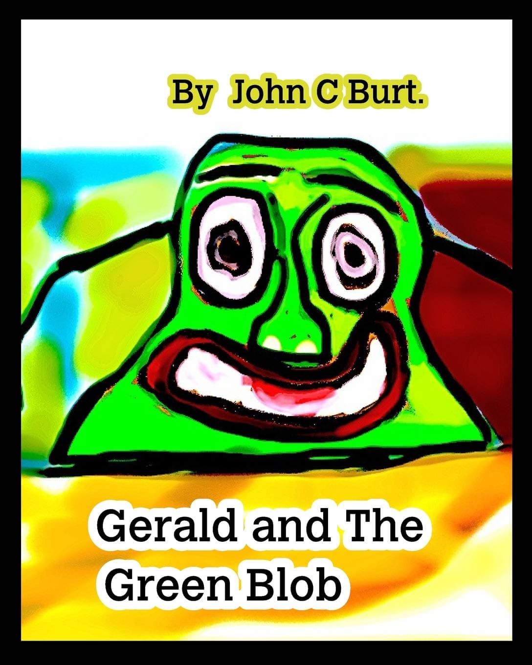Gerald and The Green Blob.