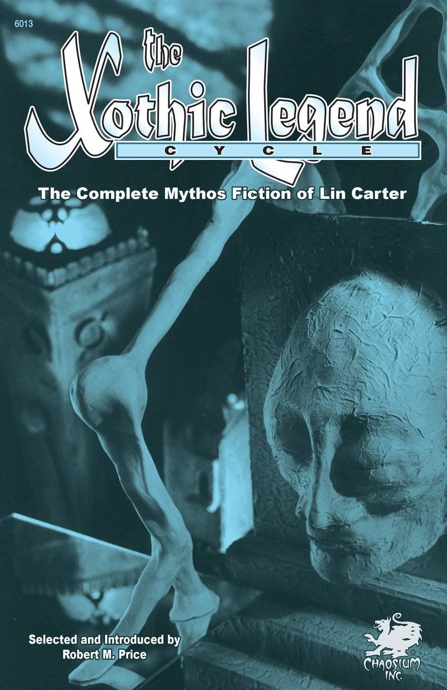 Chaosium The Xothic Legend Cycle