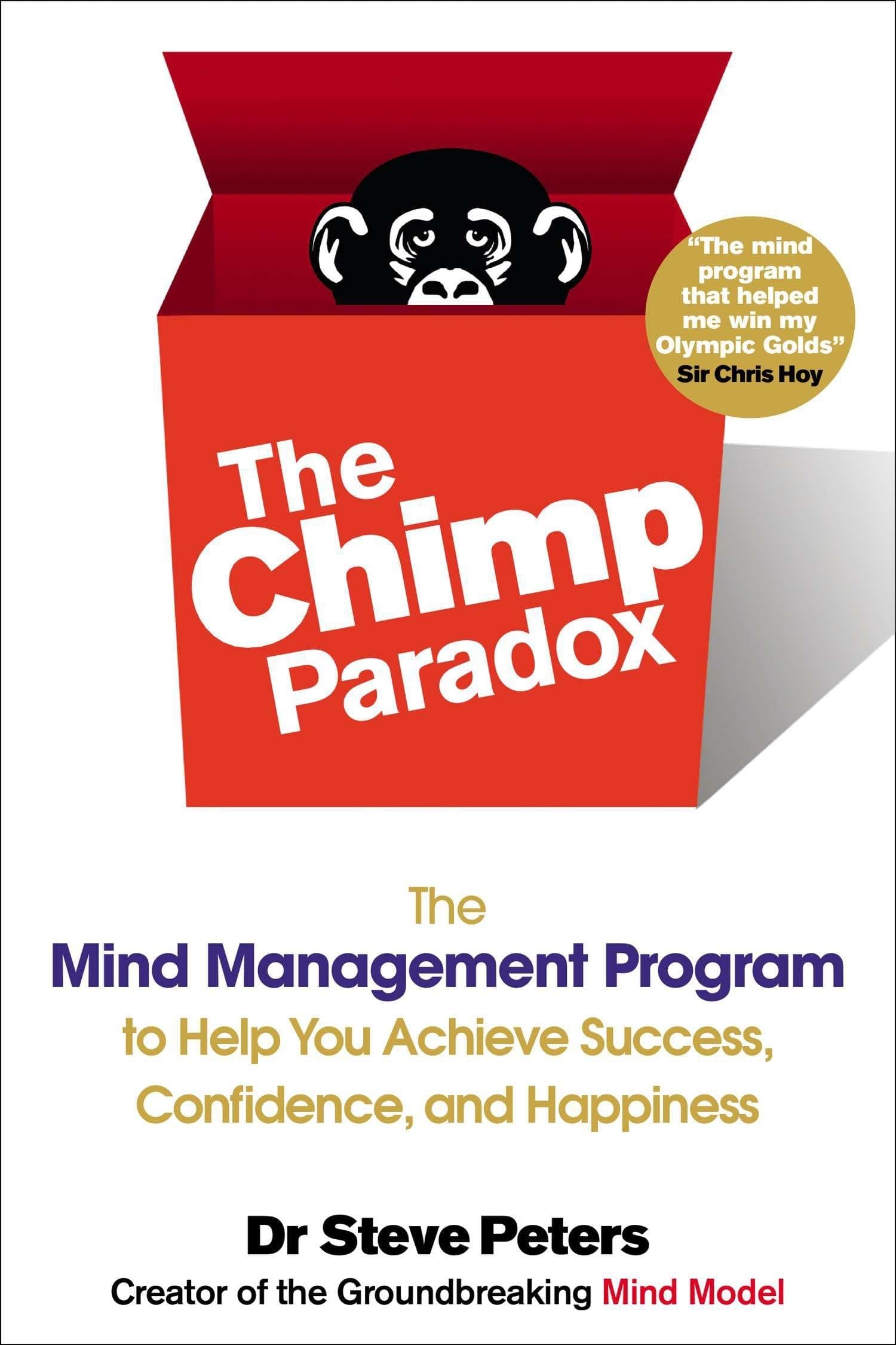 The Chimp Paradox: The Mind Management Program For Confidence, Success And Happiness
