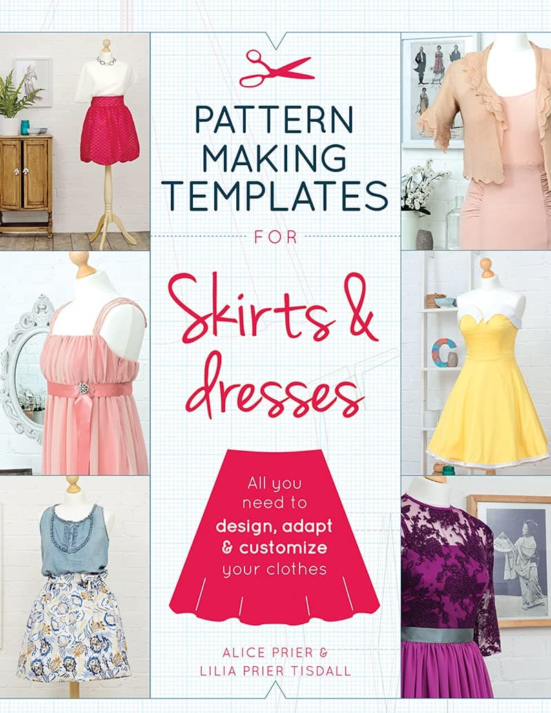 Pattern Making Templates for Skirts & Dresses: All you need to design, adapt and customize your clothes Paperback – 20 Feb. 2017