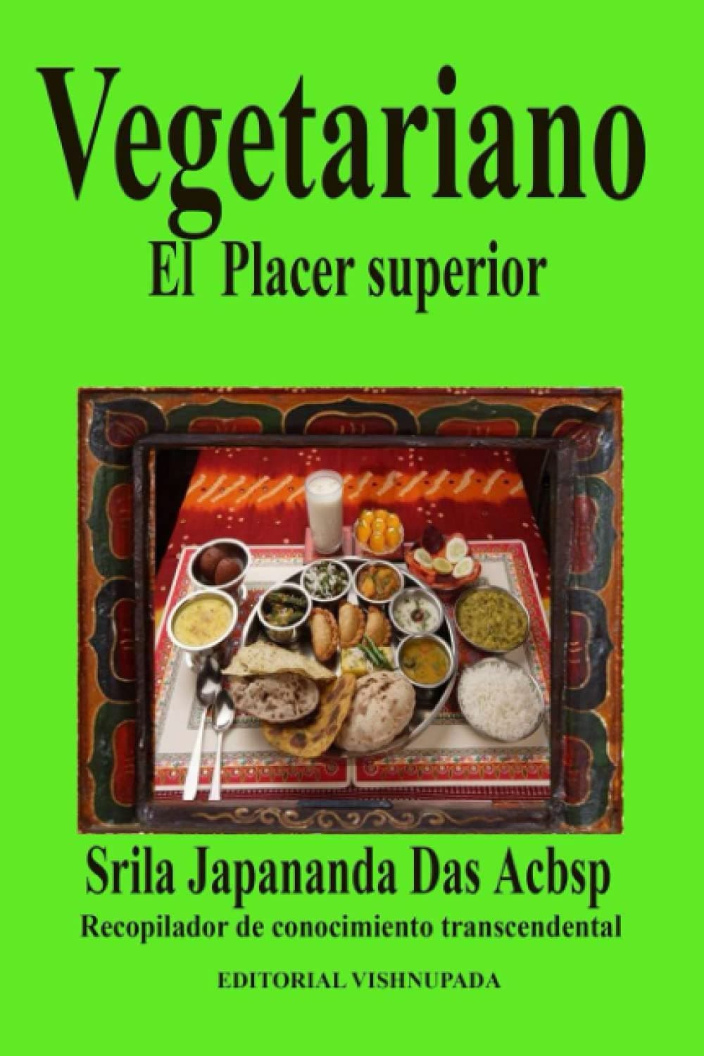 Vegetariano: El Placer Superior