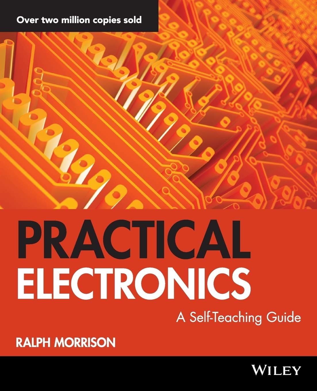 Practical Electronics - A Self-Teaching Guide: 178 (Wiley Self-Teaching Guides)