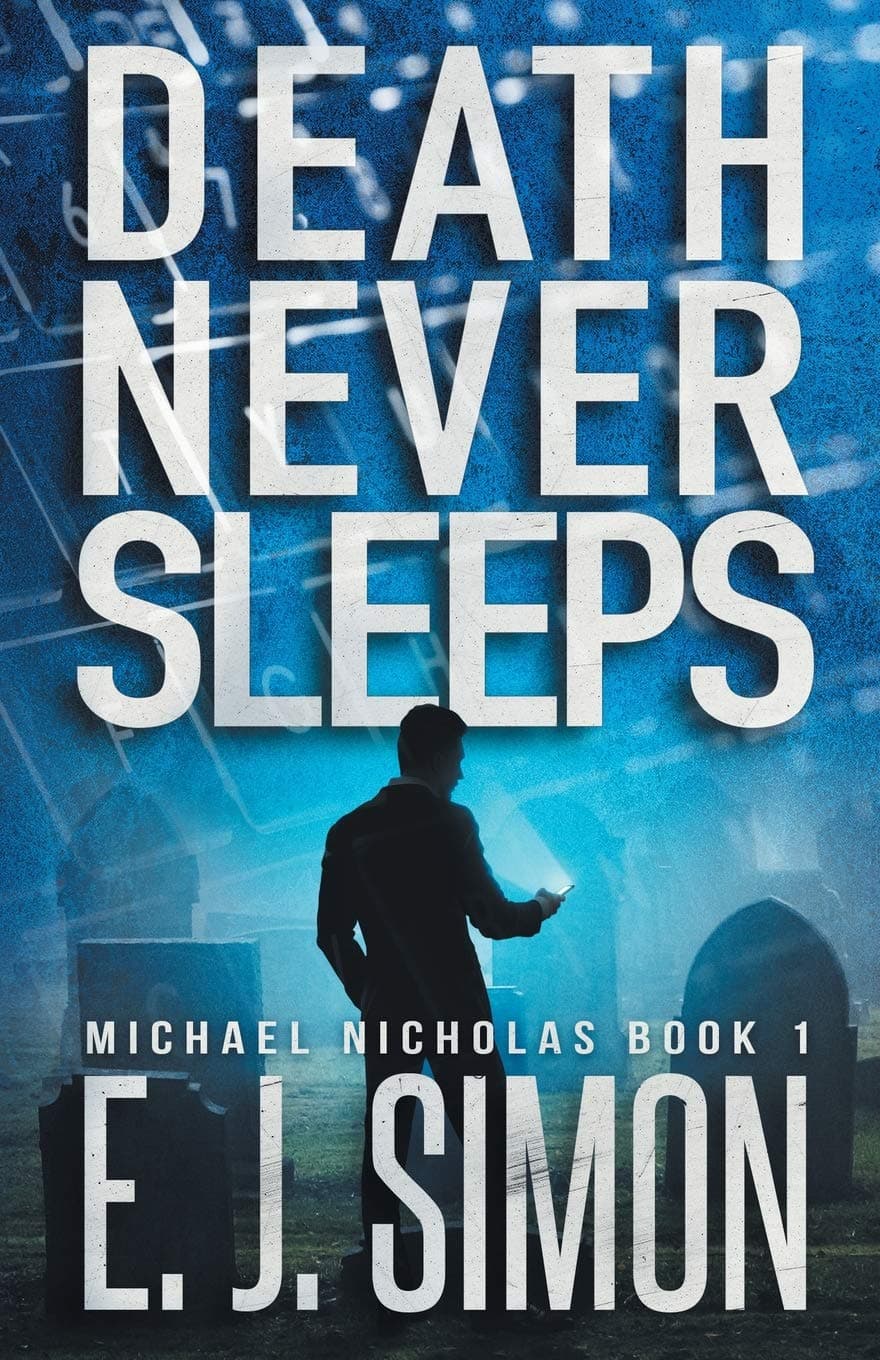 Death Never Sleeps (Michael Nicholas Book 1)