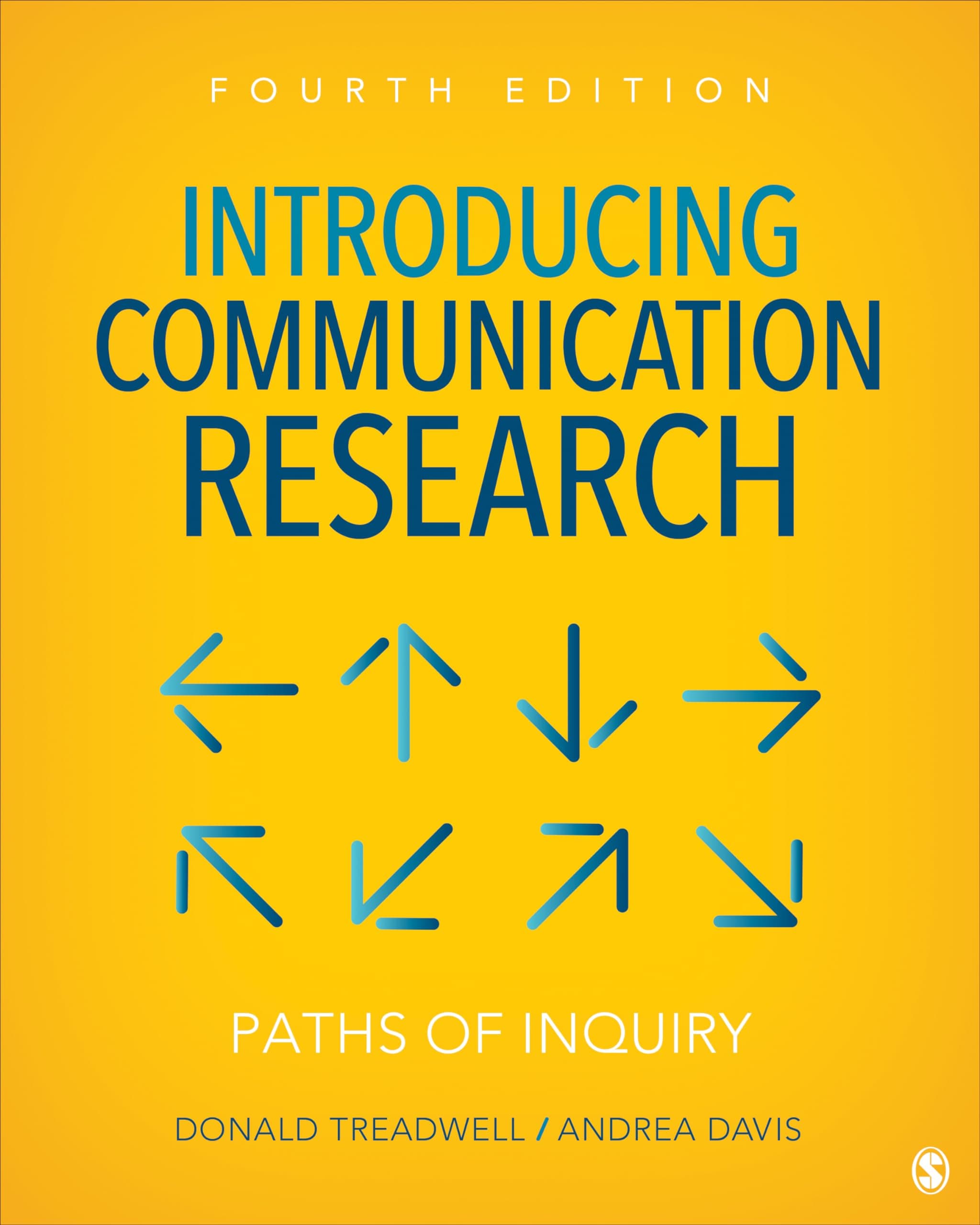 Introducing Communication Research: Paths of Inquiry