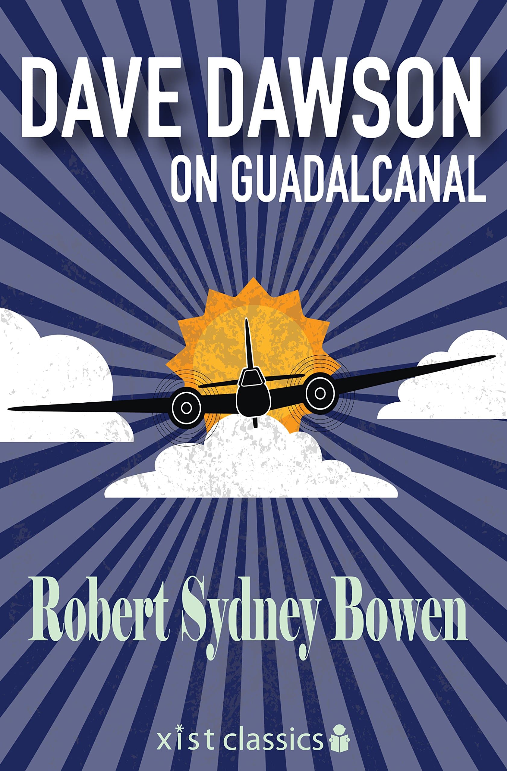 Dave Dawson on Guadalcanal (Xist Classics)