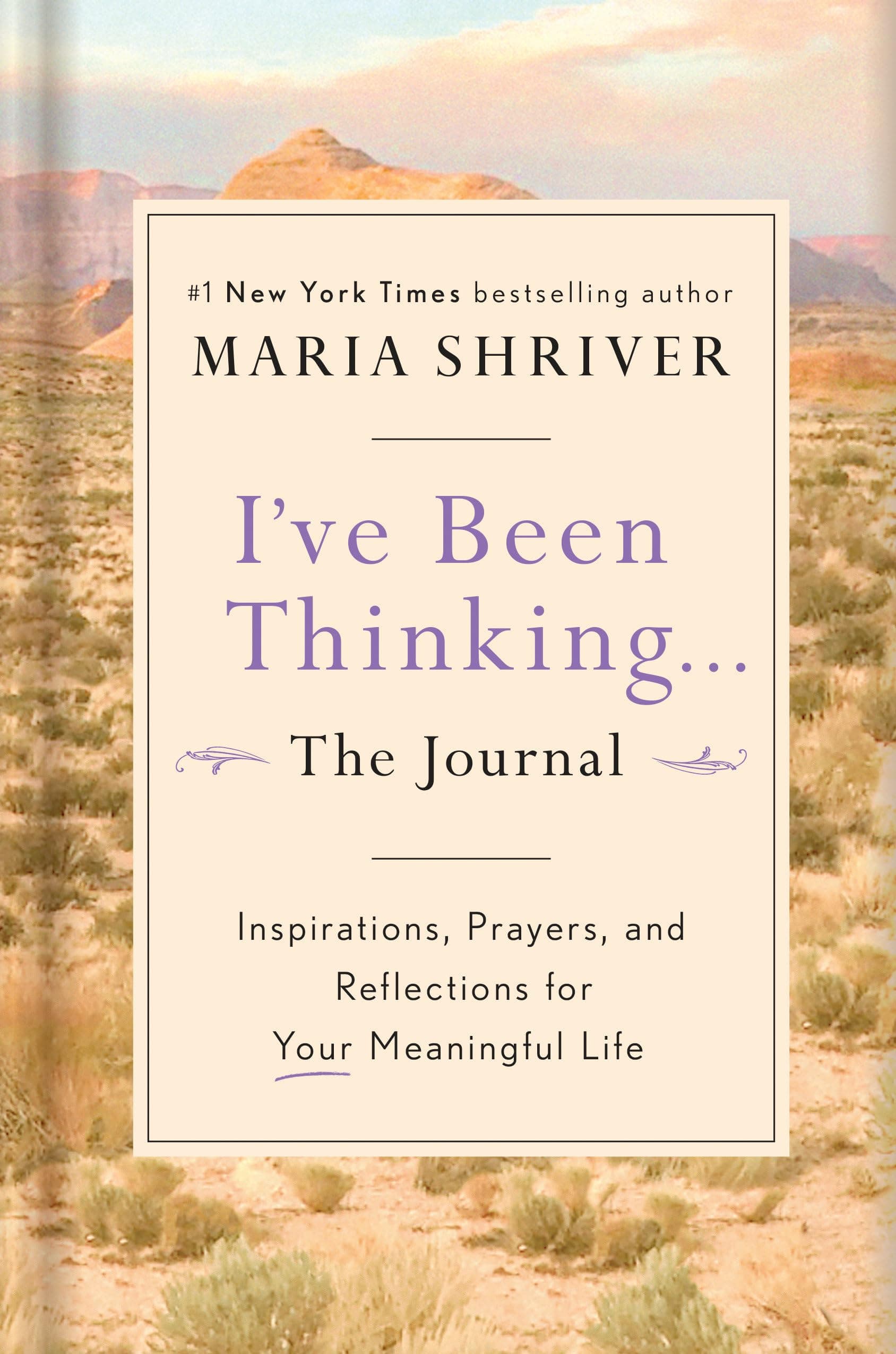 I've Been Thinking . . . The Journal: Inspirations, Prayers, and Reflections for Your Meaningful Life