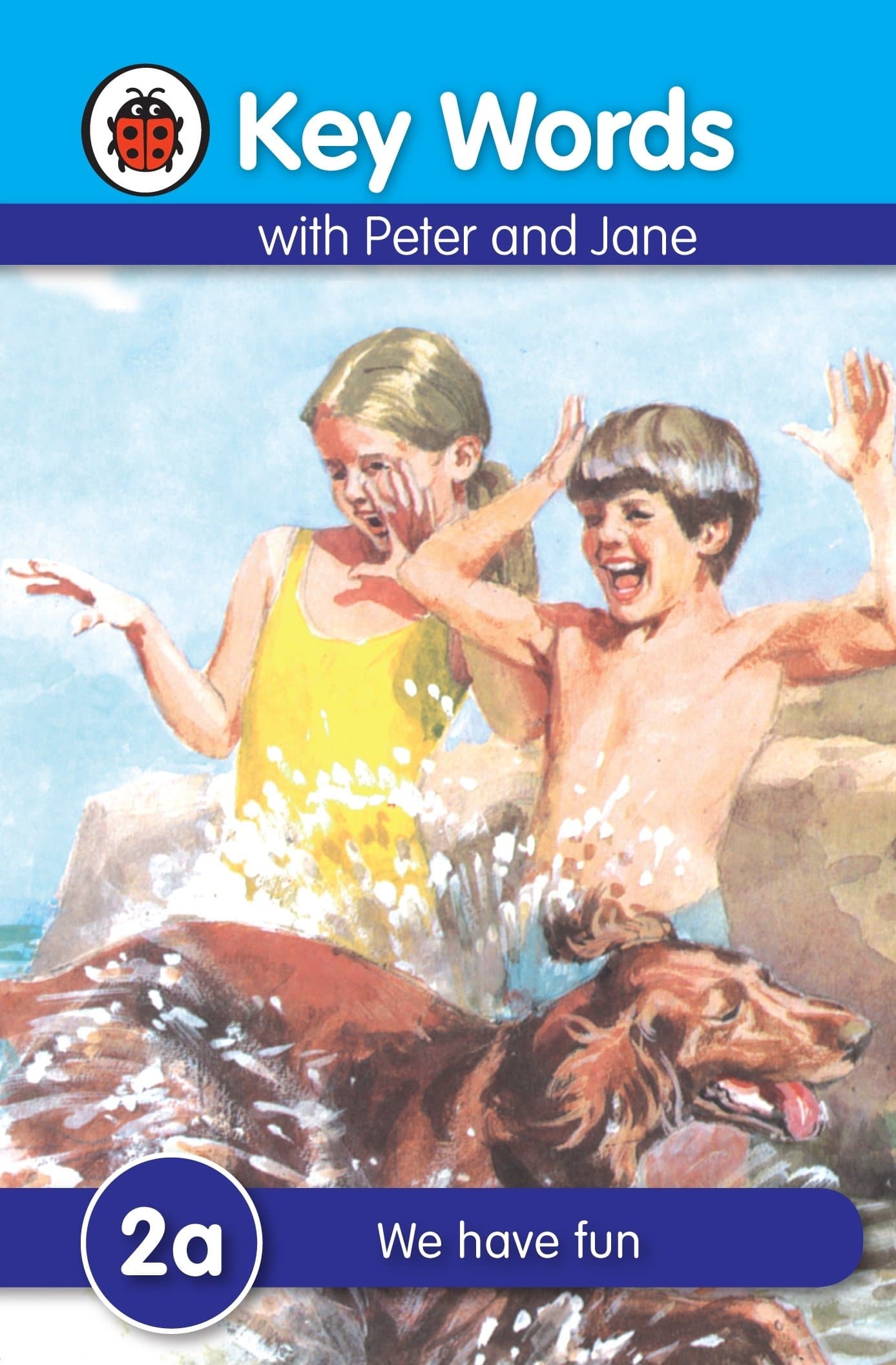 Key Words with Peter and Jane #2 We Have Fun Series A Hardcover – International Edition, August 25, 2009