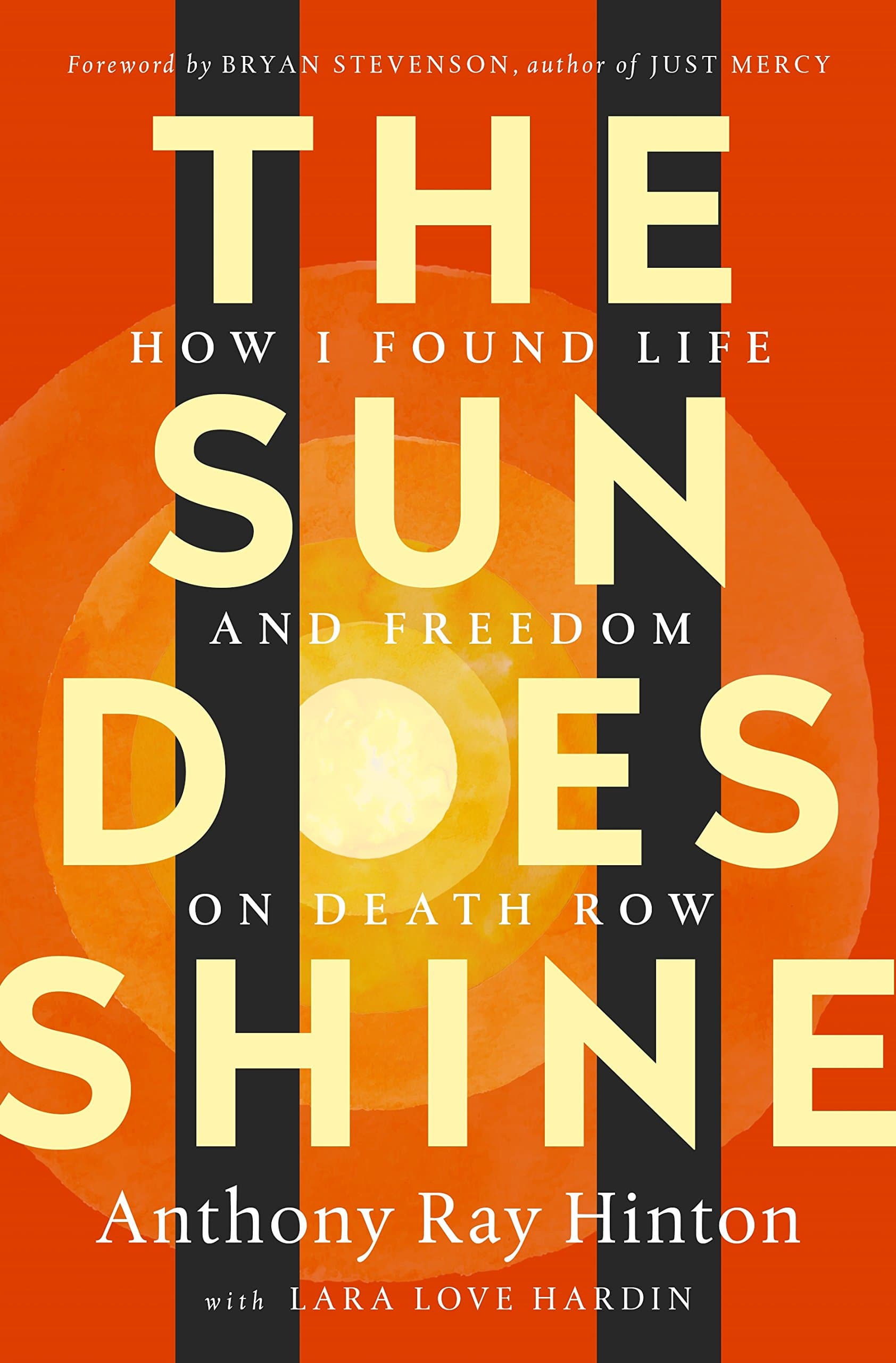 St. Martin's Press The Sun Does Shine: How I Found Life and Freedom on Death Row (Oprah's Book Club Summer 2018 Selection)