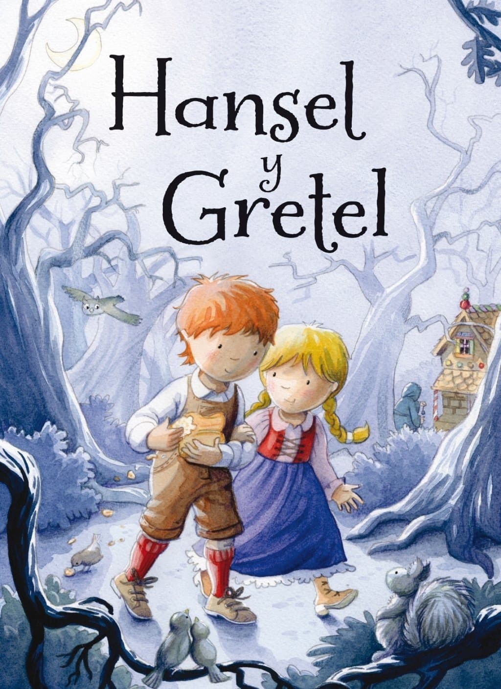Hansel y Gretel (Spanish Edition)