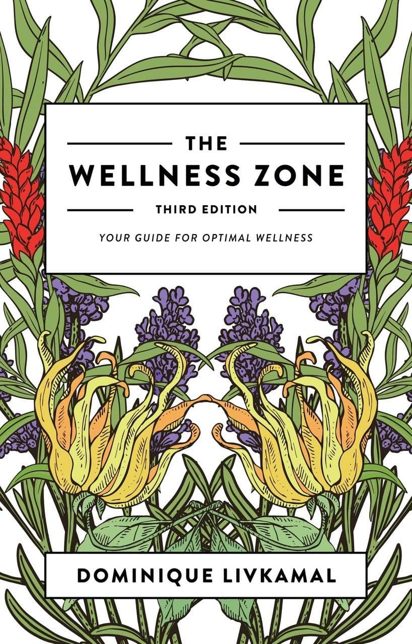 The Wellness Zone: Your Guide for Optimal Wellness - Third Edition
