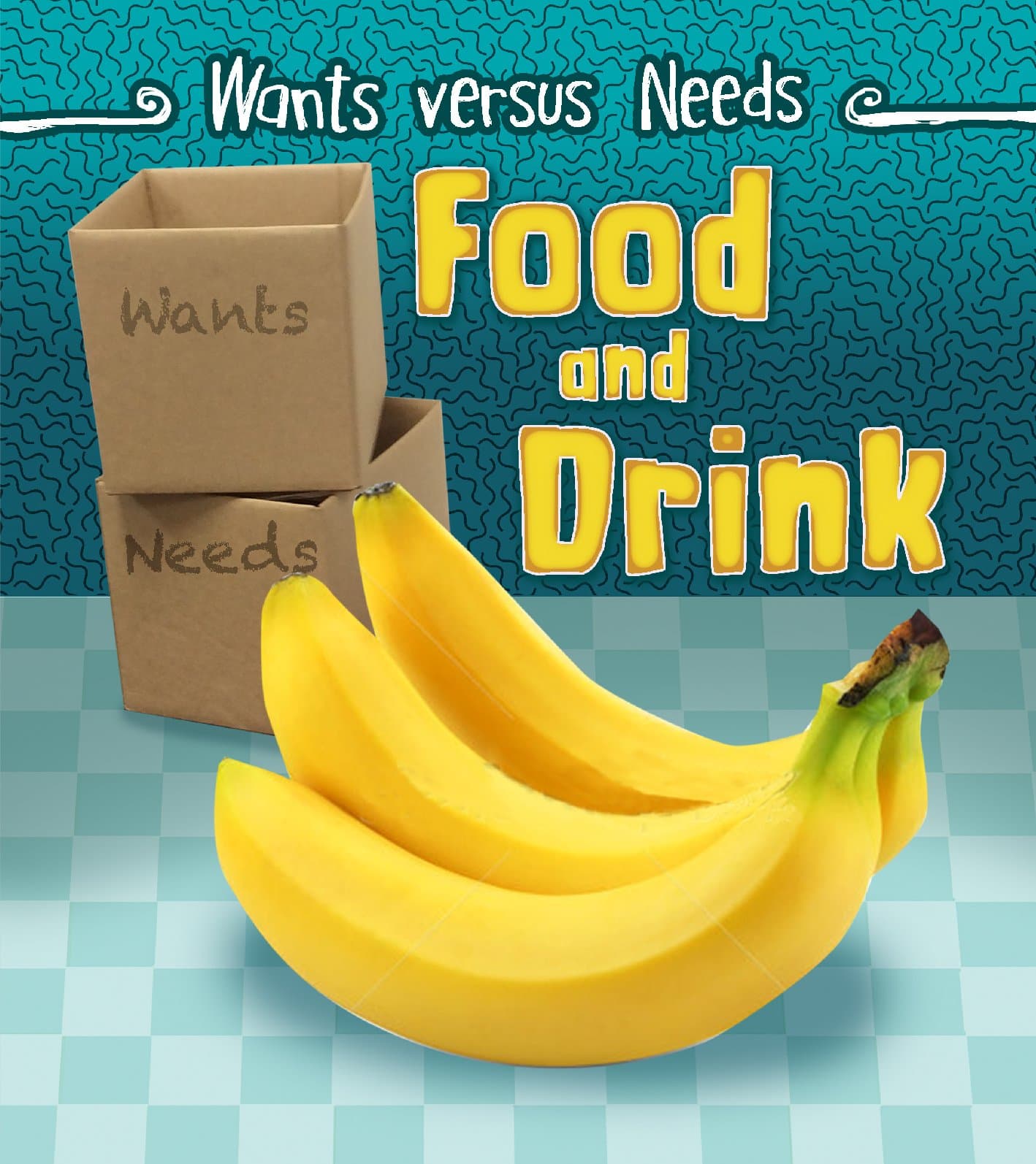Food and Drink (Wants vs Needs)
