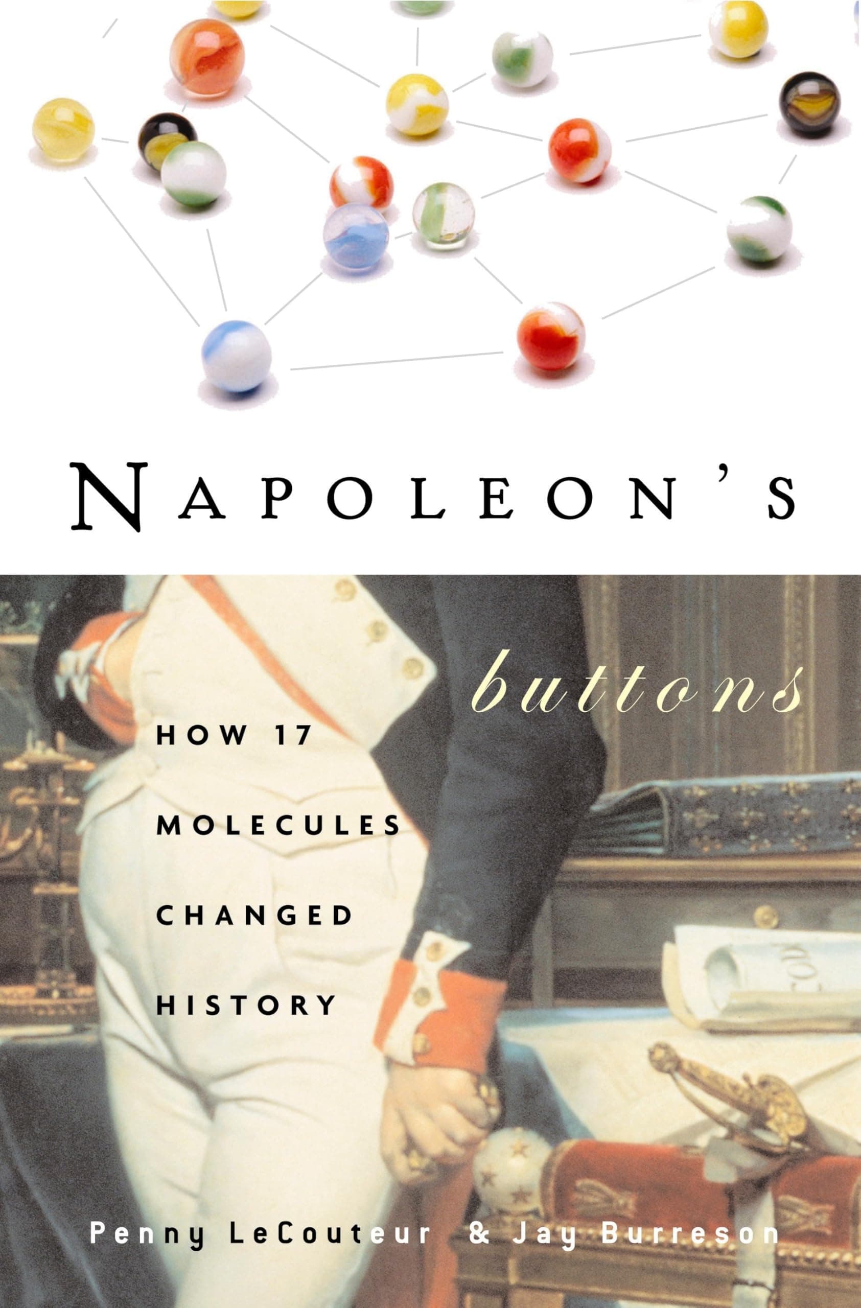 Tarcher Napoleon'S Buttons: How 17 Molecules Changed History