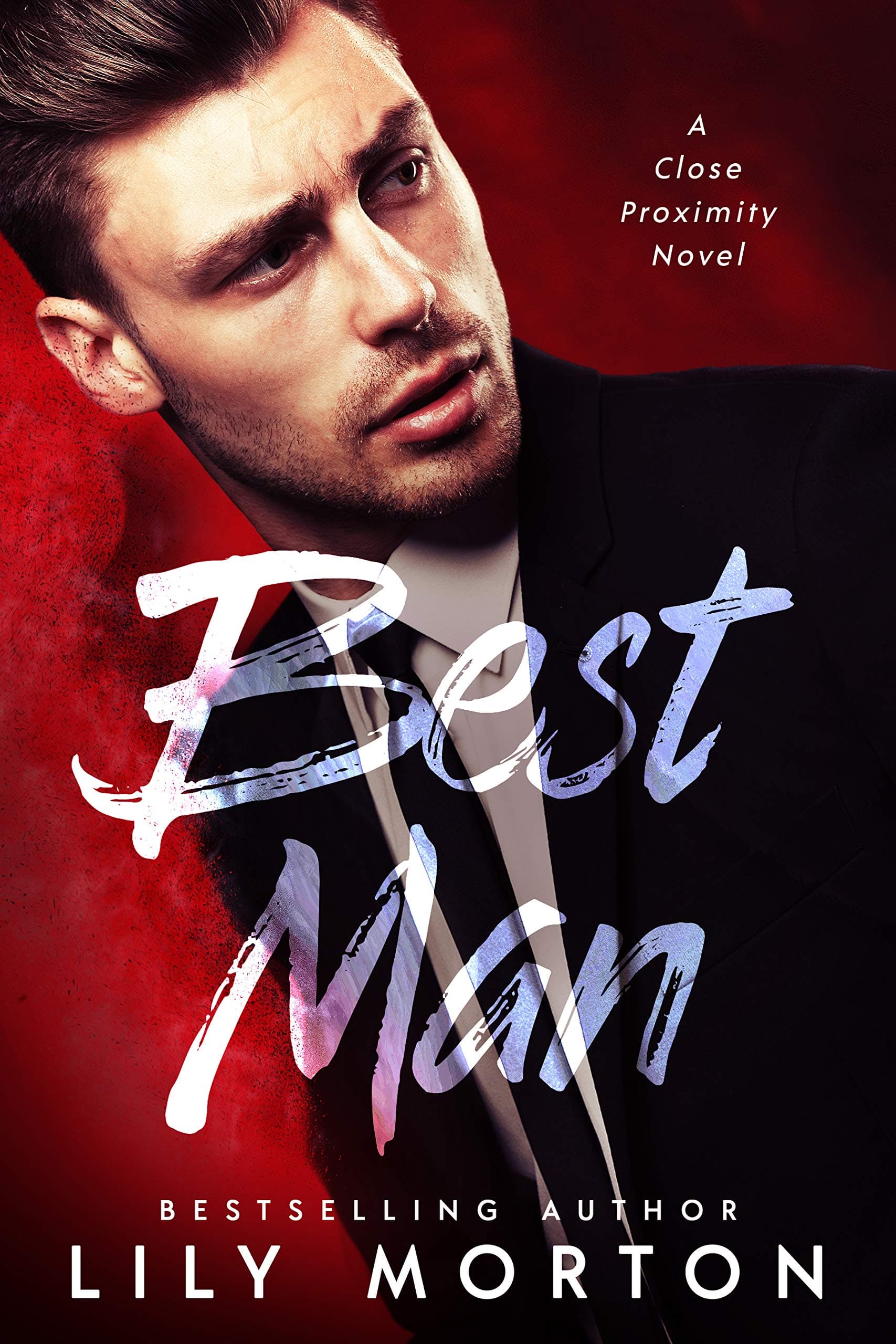 Best Man: Close Proximity, Book 1