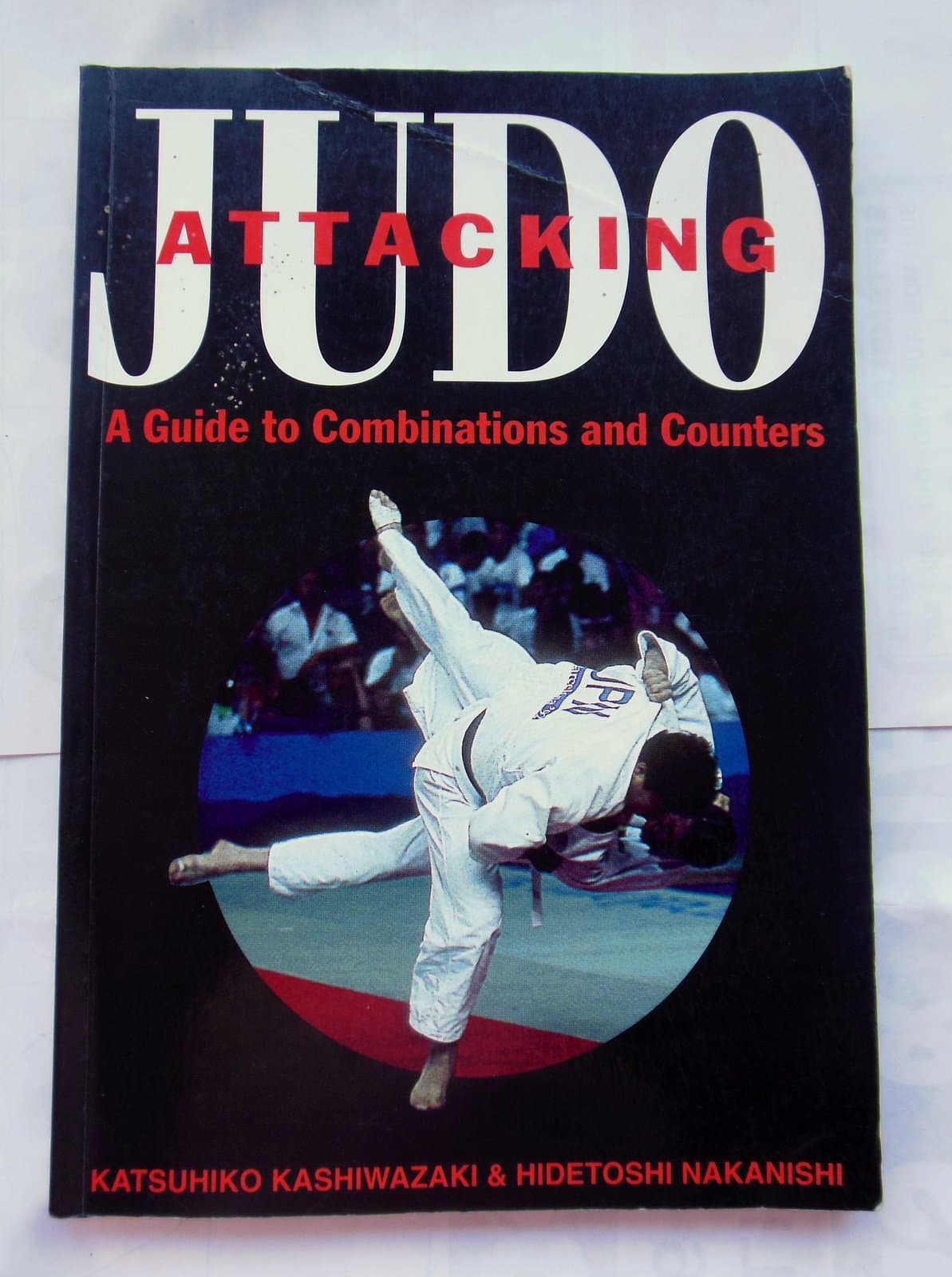 Attacking Judo: A Guide to Combinations and Counters