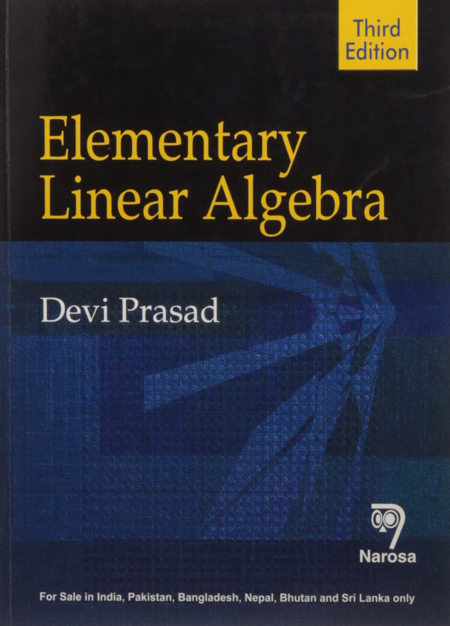 ELEMENTARY LINEAR ALGEBRA, 3/E PB....Prasad D