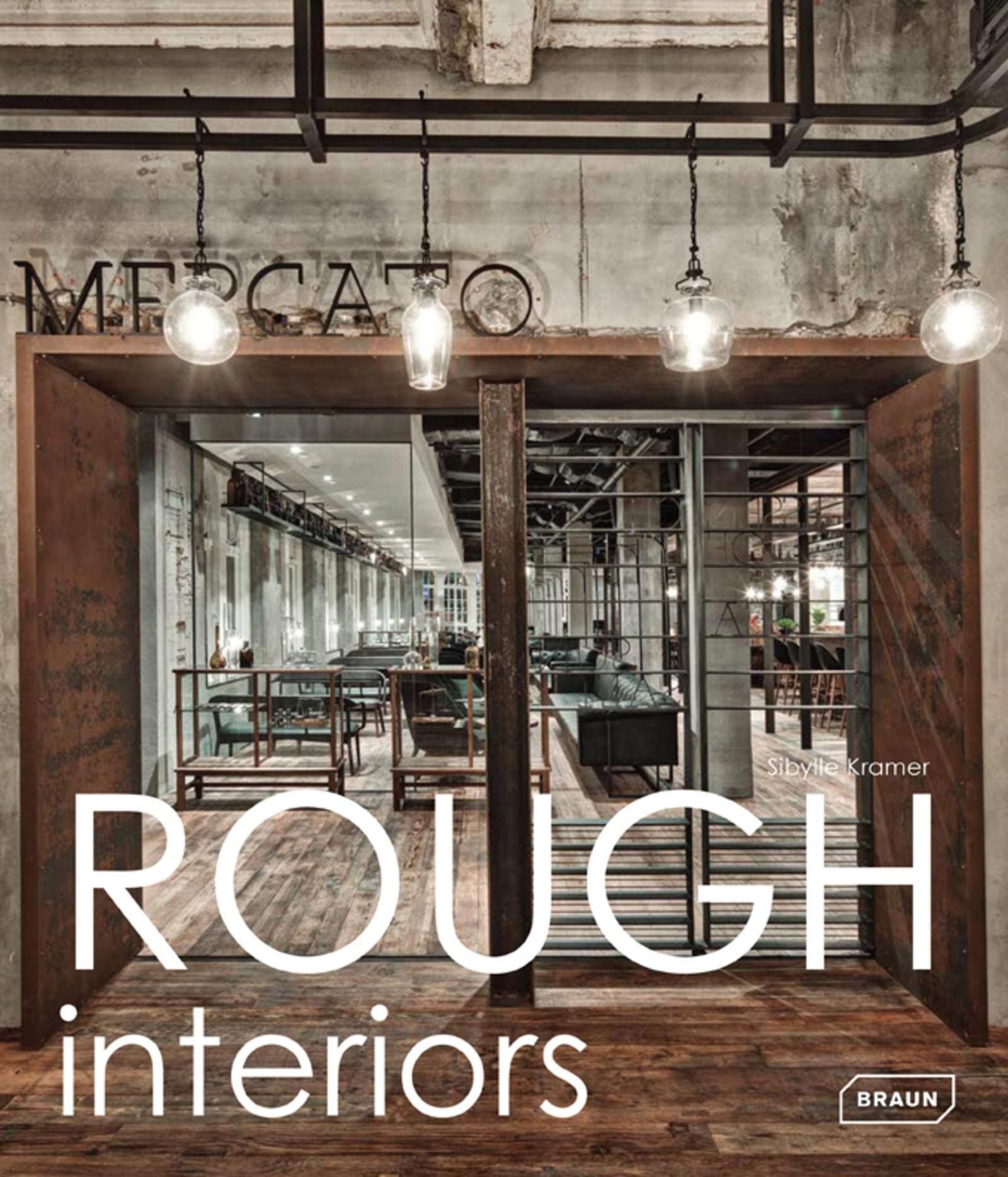 Rough Interiors Hardcover – November 16, 2013