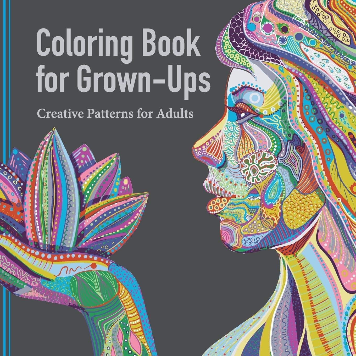 Coloring Book for Grown Ups: Creative Patterns for Adults Paperback – 20 April 2015
