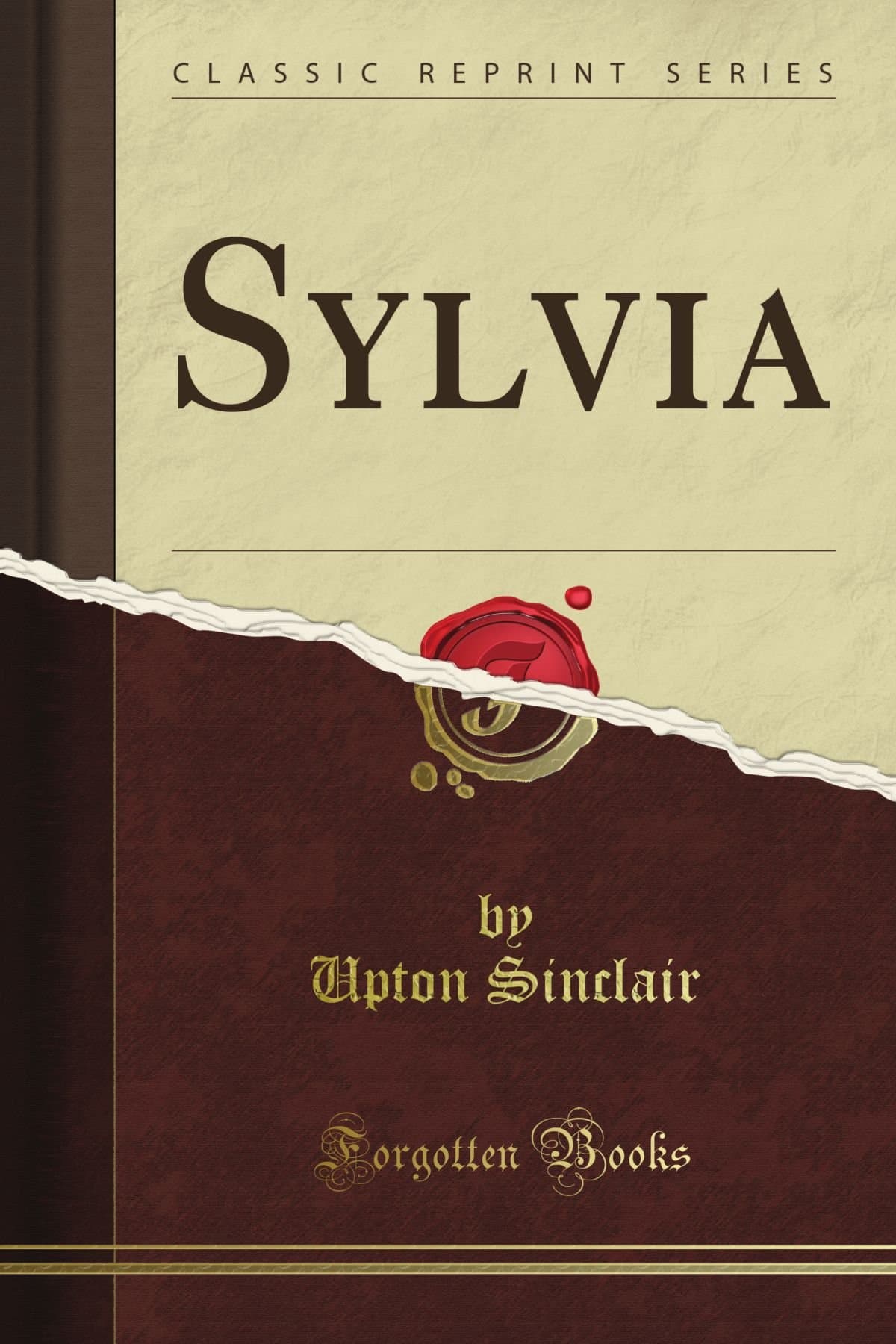 Sylvia: A Novel (Classic Reprint)