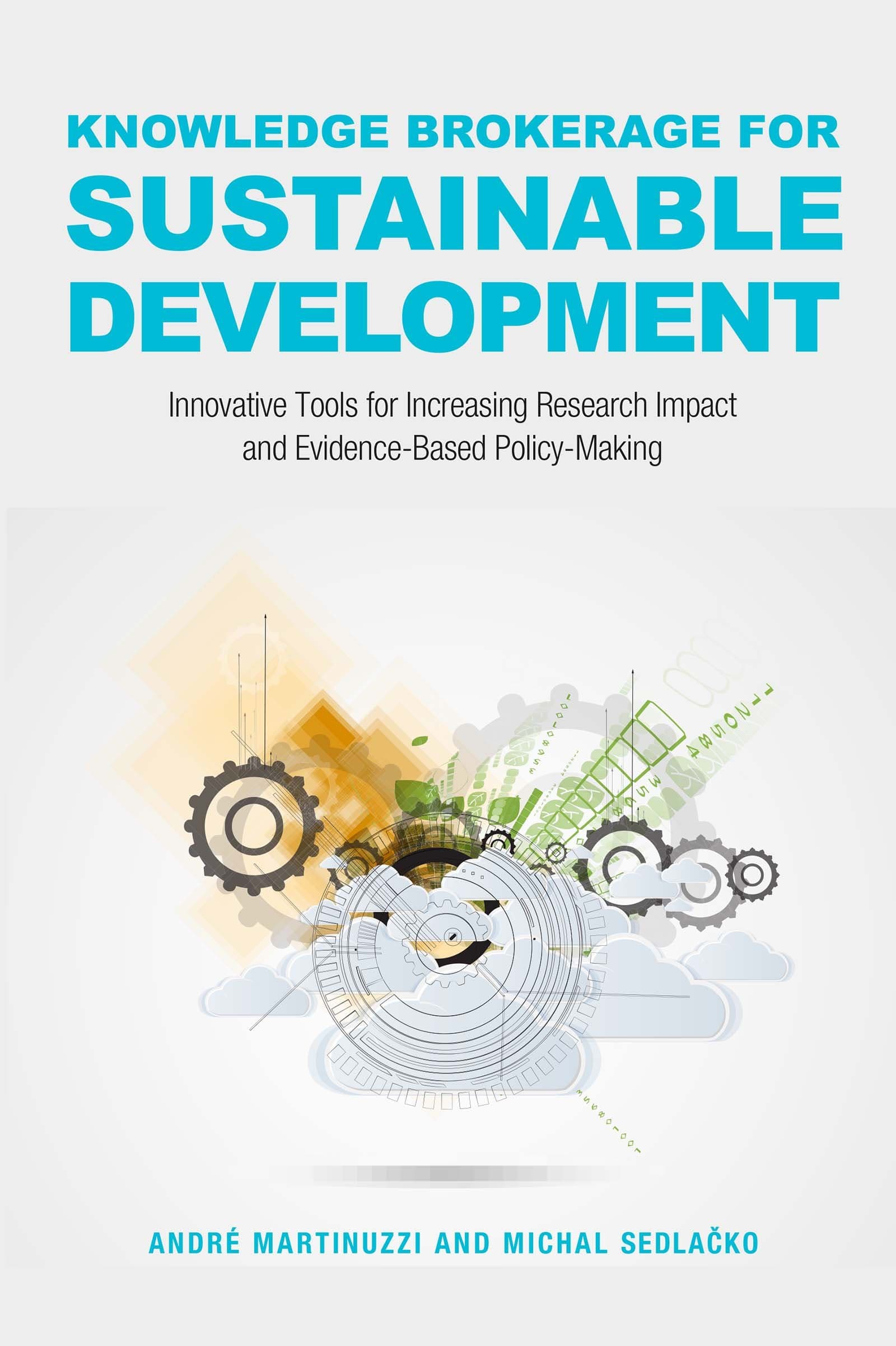 Knowledge Brokerage for Sustainable Development: Innovative Tools for Increasing Research Impact and Evidence-Based Policy-Making