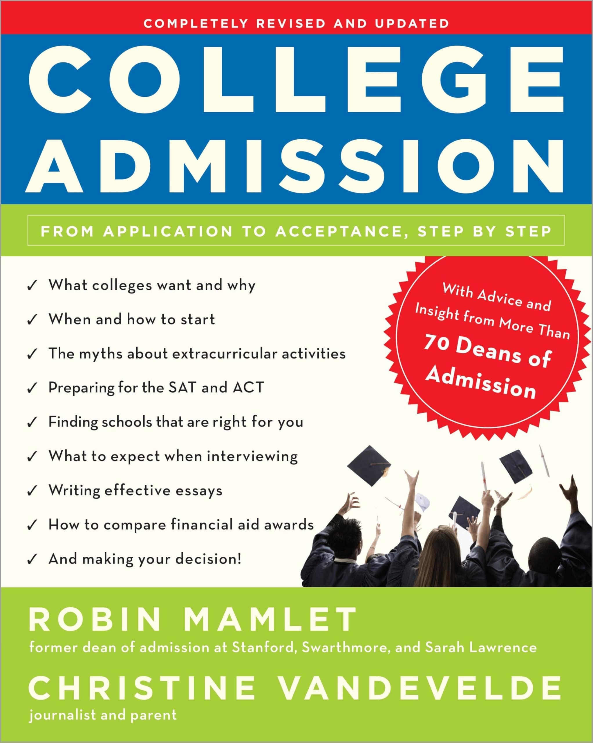 College Admission: From Application to Acceptance, Step by Step Paperback – August 16, 2011