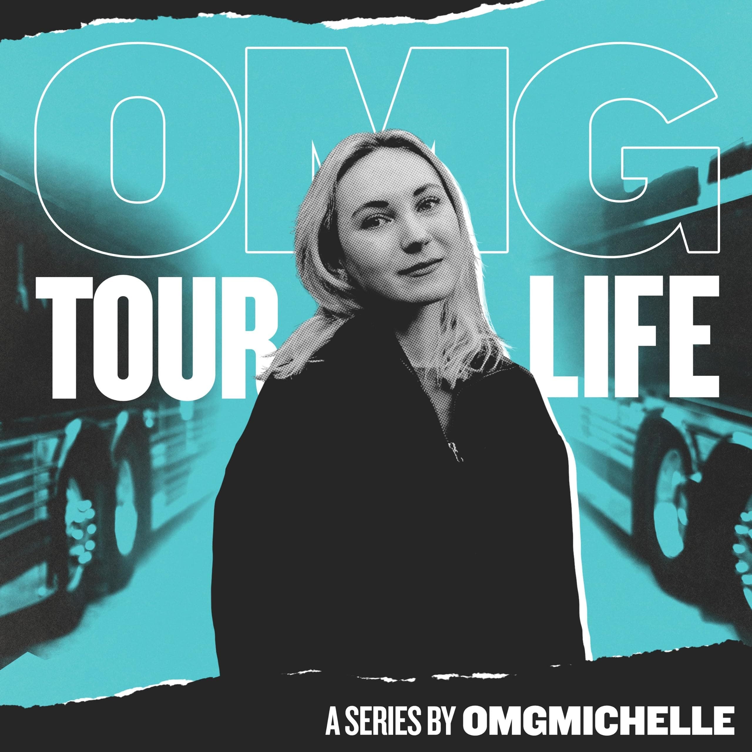 OMG Tour Life