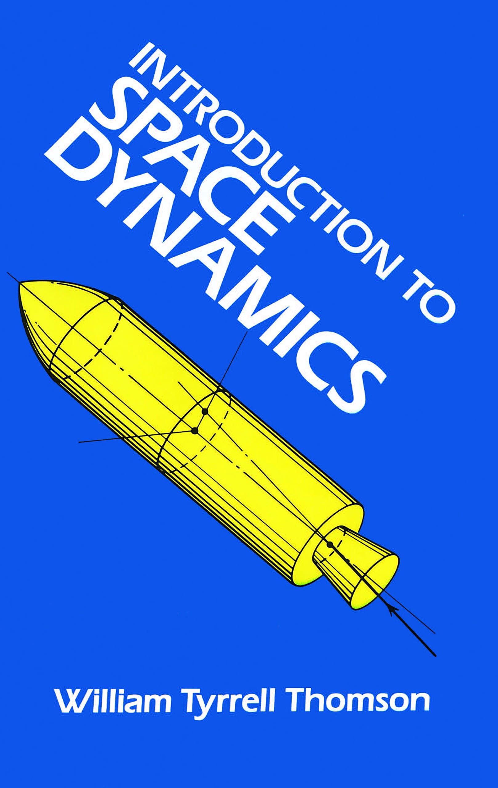 Introduction to Space Dynamics (Dover Books on Aeronautical Engineering)