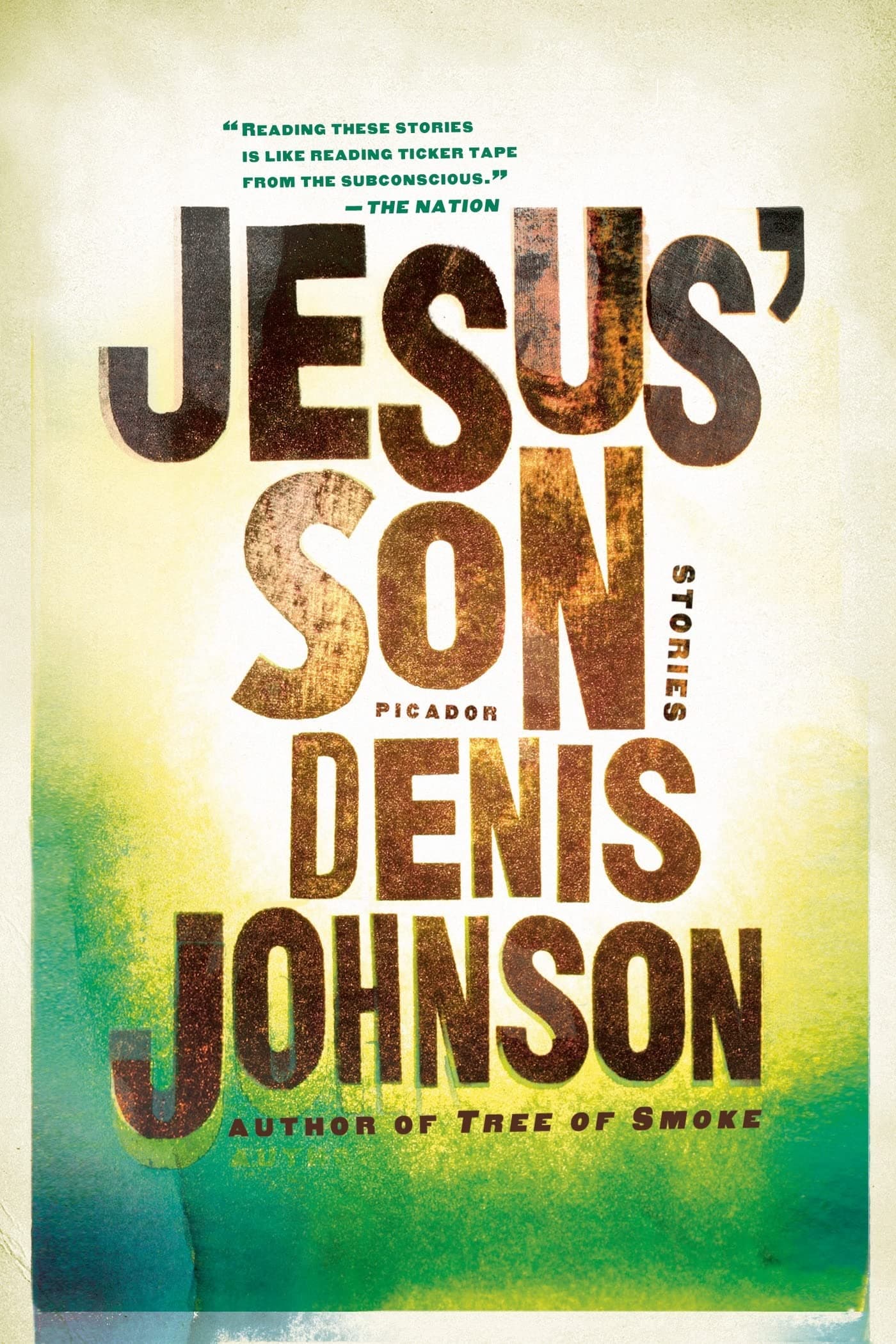 Jesus' Son (Picador Modern Classics, 3)