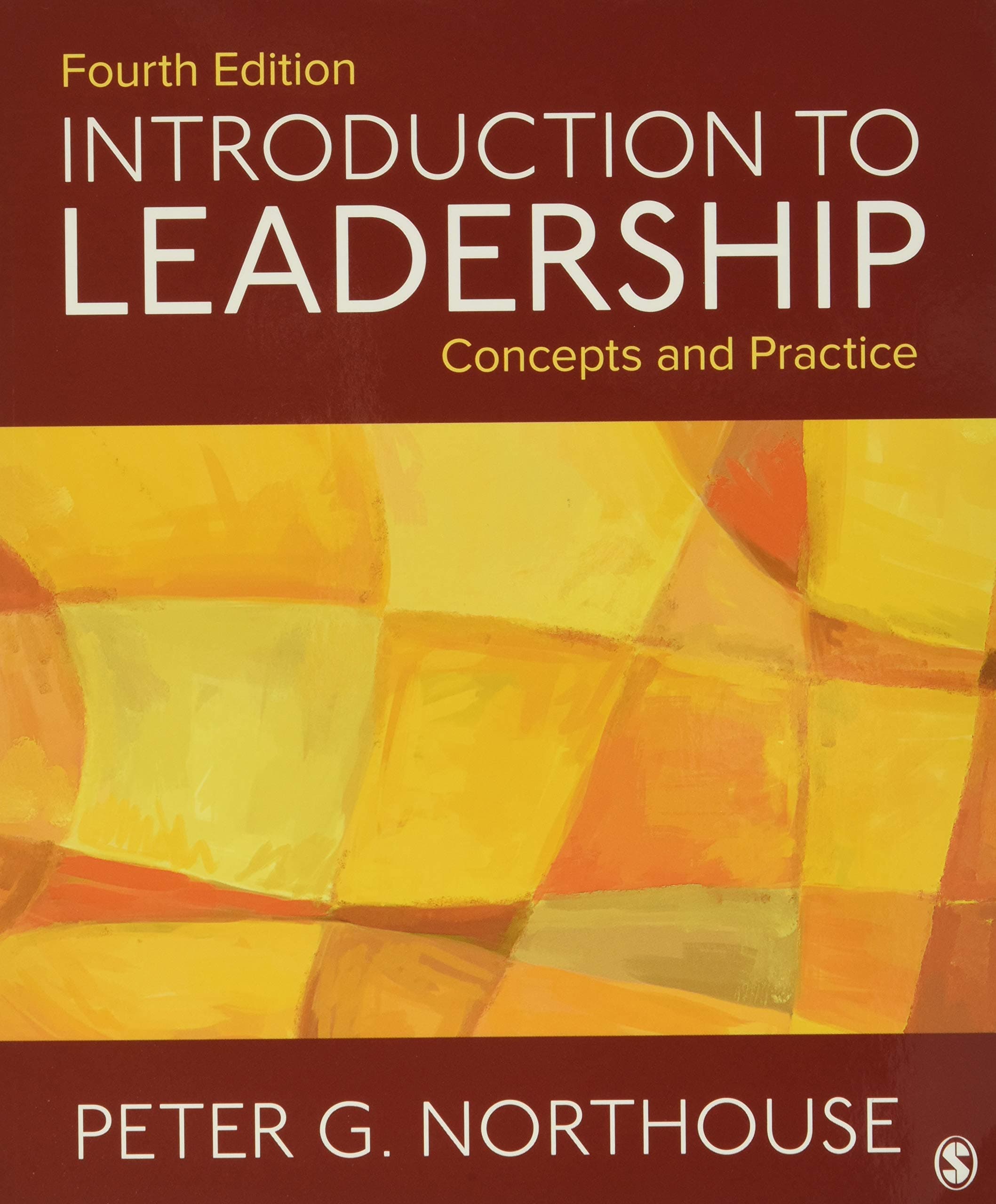 Introduction to Leadership: Concepts and Practice