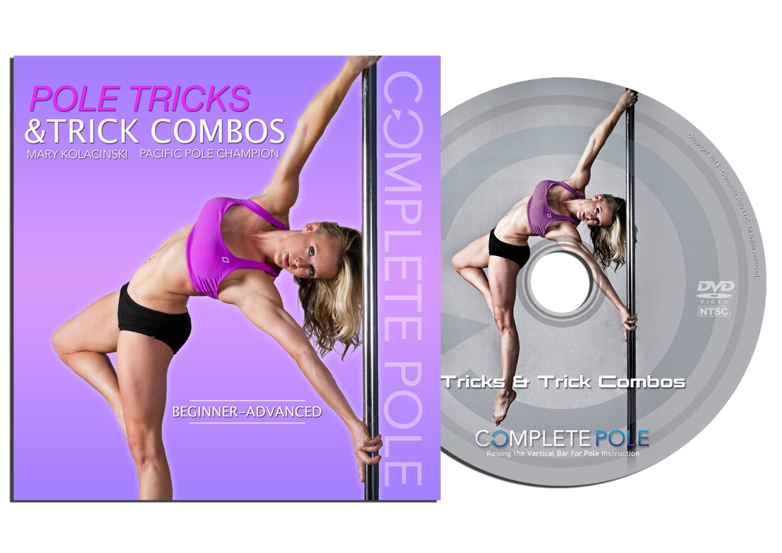 Complete Pole: Pole Tricks and Trick Combos Beginner - Advanced Mary Kolacinski DVD