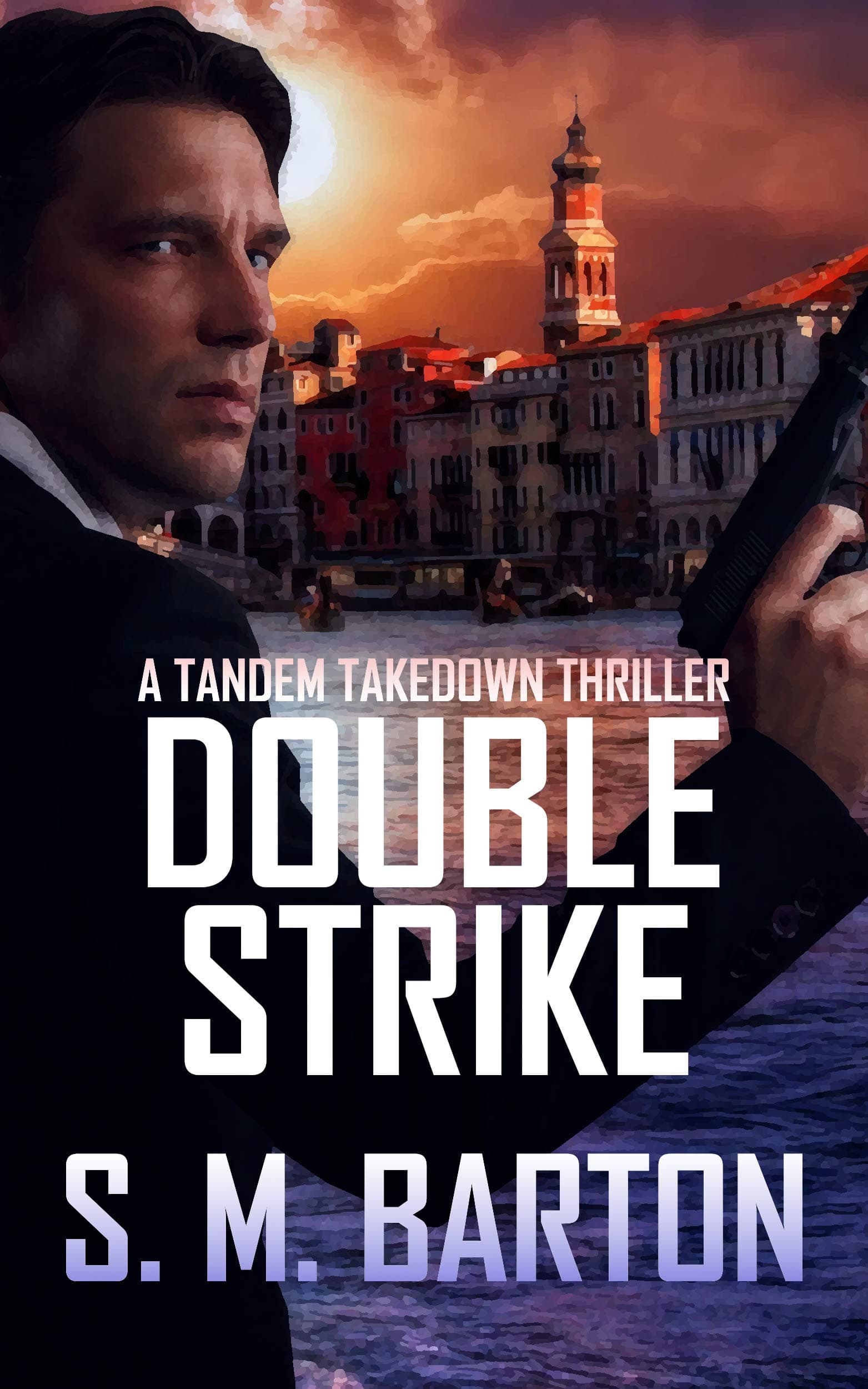 Double Strike: A Tandem Takedown Thriller