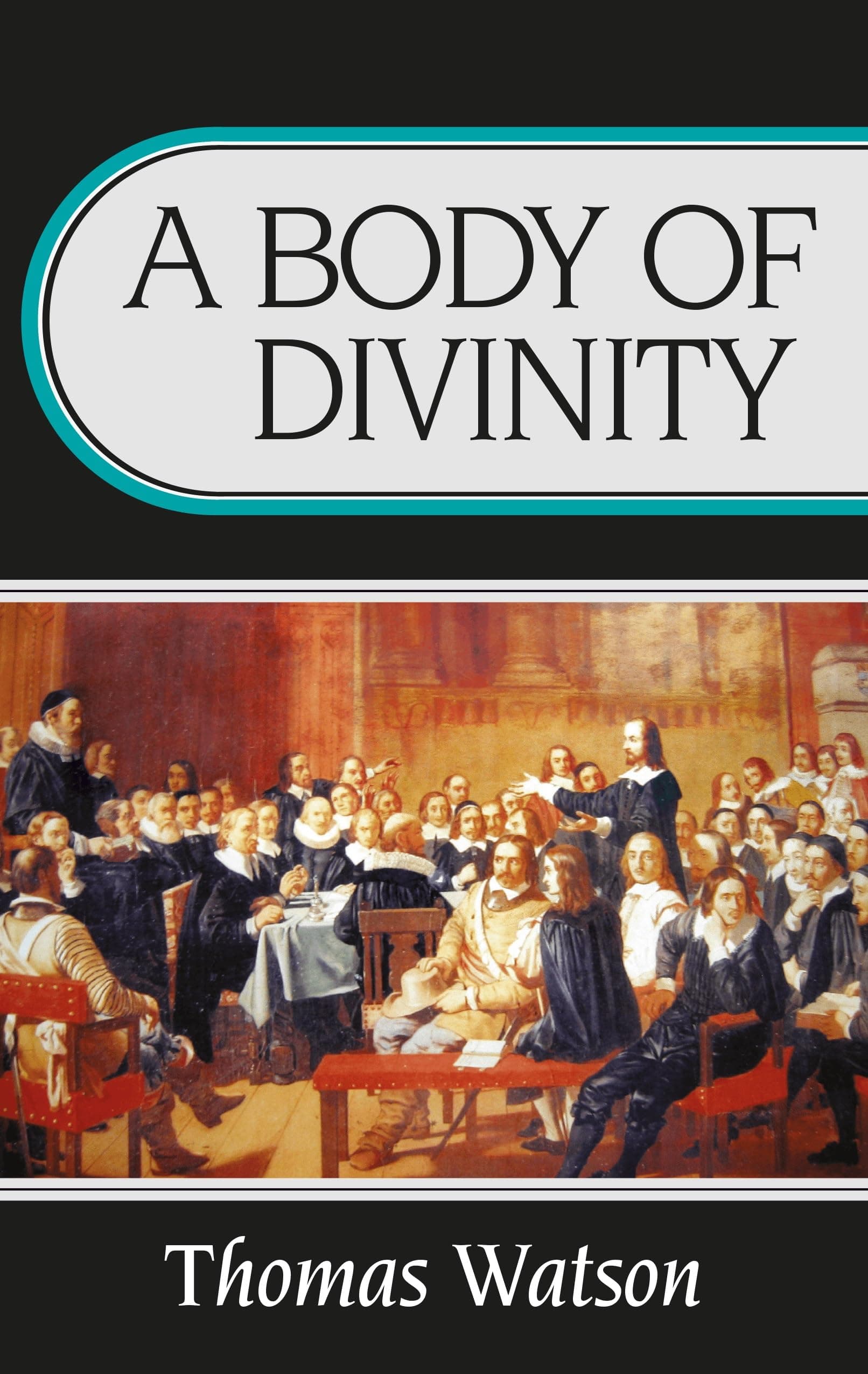 Body of Divinity (Body of Practical Divinity)
